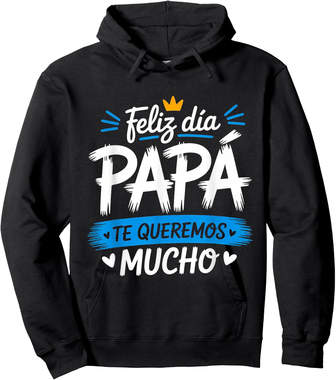 Feliz Dia Papa Te Queremos Mucho Spanish Dad Father’s Day Hoodie - Hoodie | Black