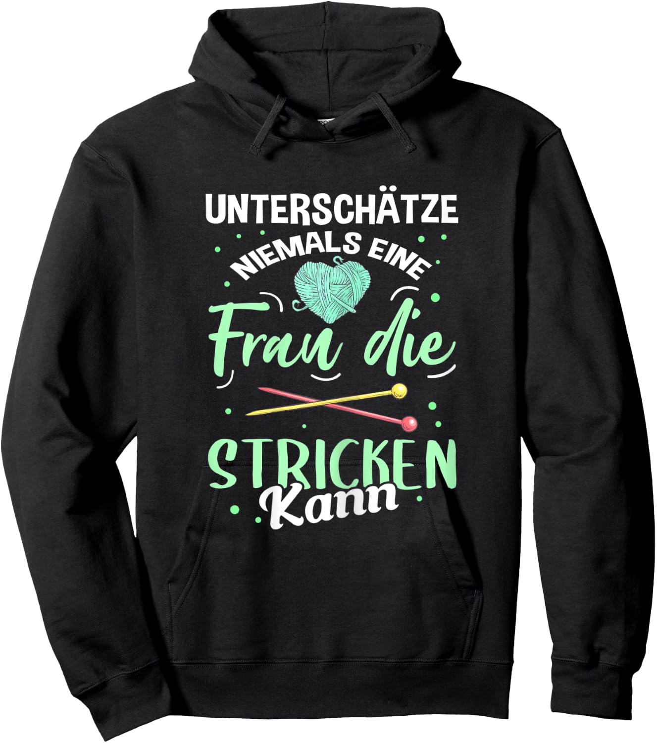 Damen Unterschätze Niemals eine Frau Die Stricken Kann Strickerin Hoodie - Hoodie | Black