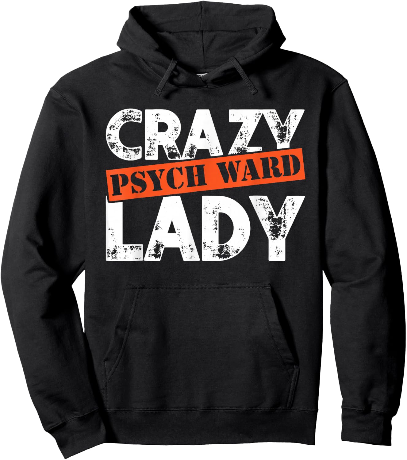 Distressed Crazy Psych Ward Lady Funny Mental Hoodie - Hoodie | Black