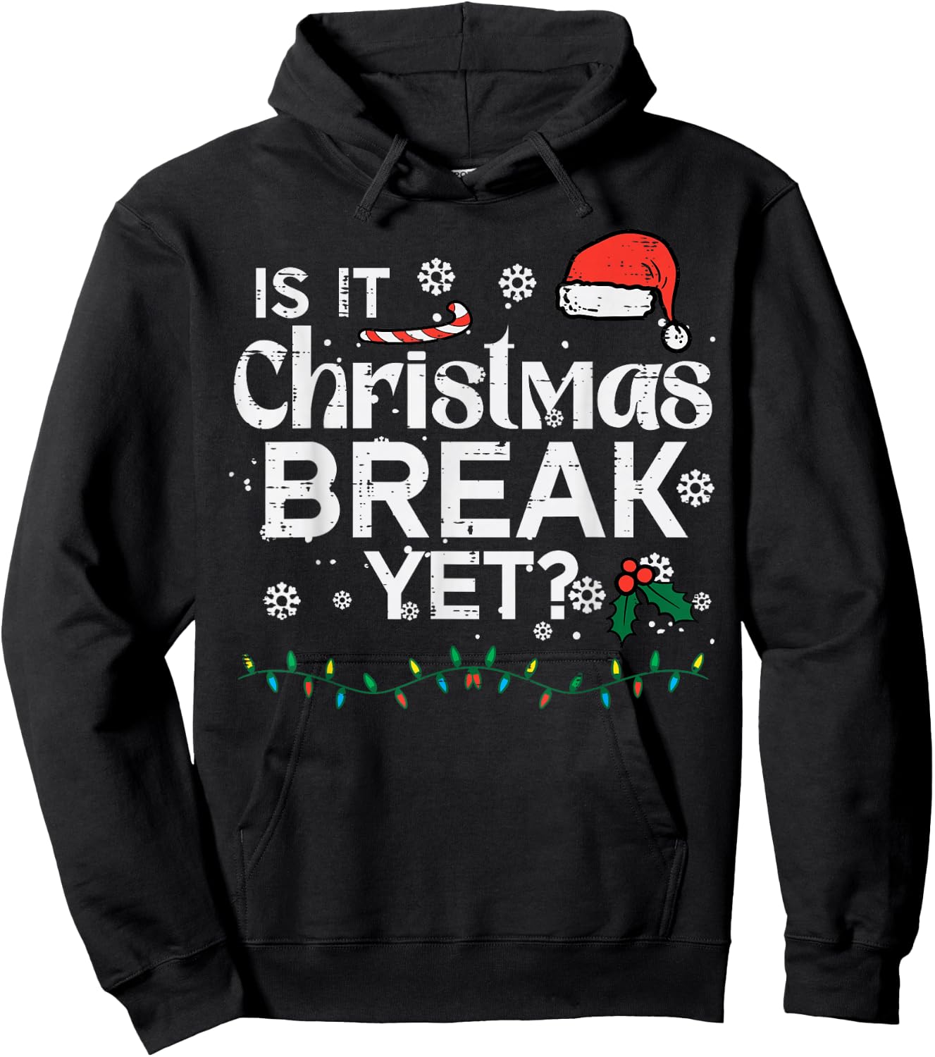 is It Christmas Break Yet Funny Xmas Holiday Teacher Women Hoodie - Hoodie | Black