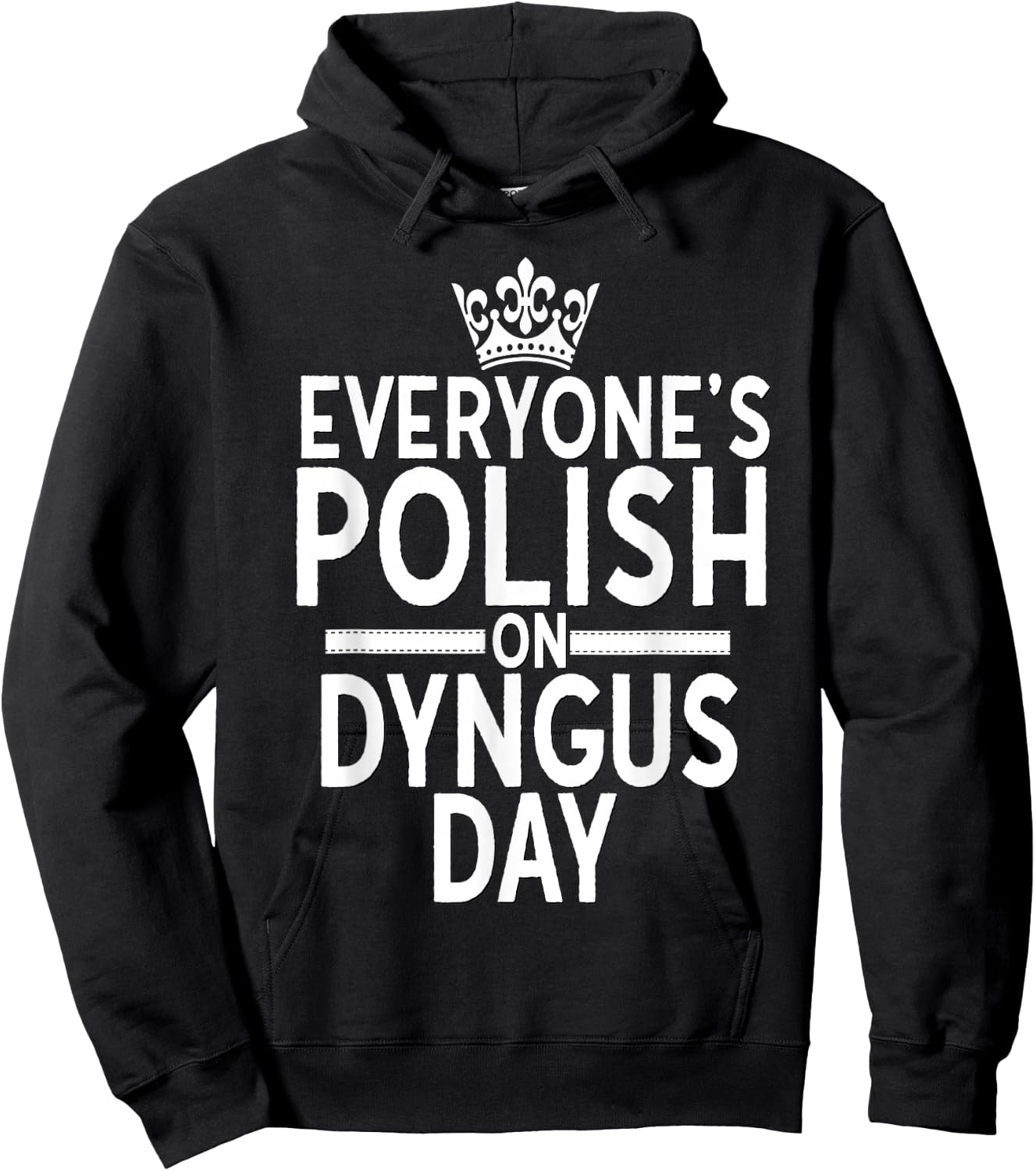 Everyones Polish On Dyngus Day Shirt Poland Pride Buffalo Hoodie - Hoodie | Black