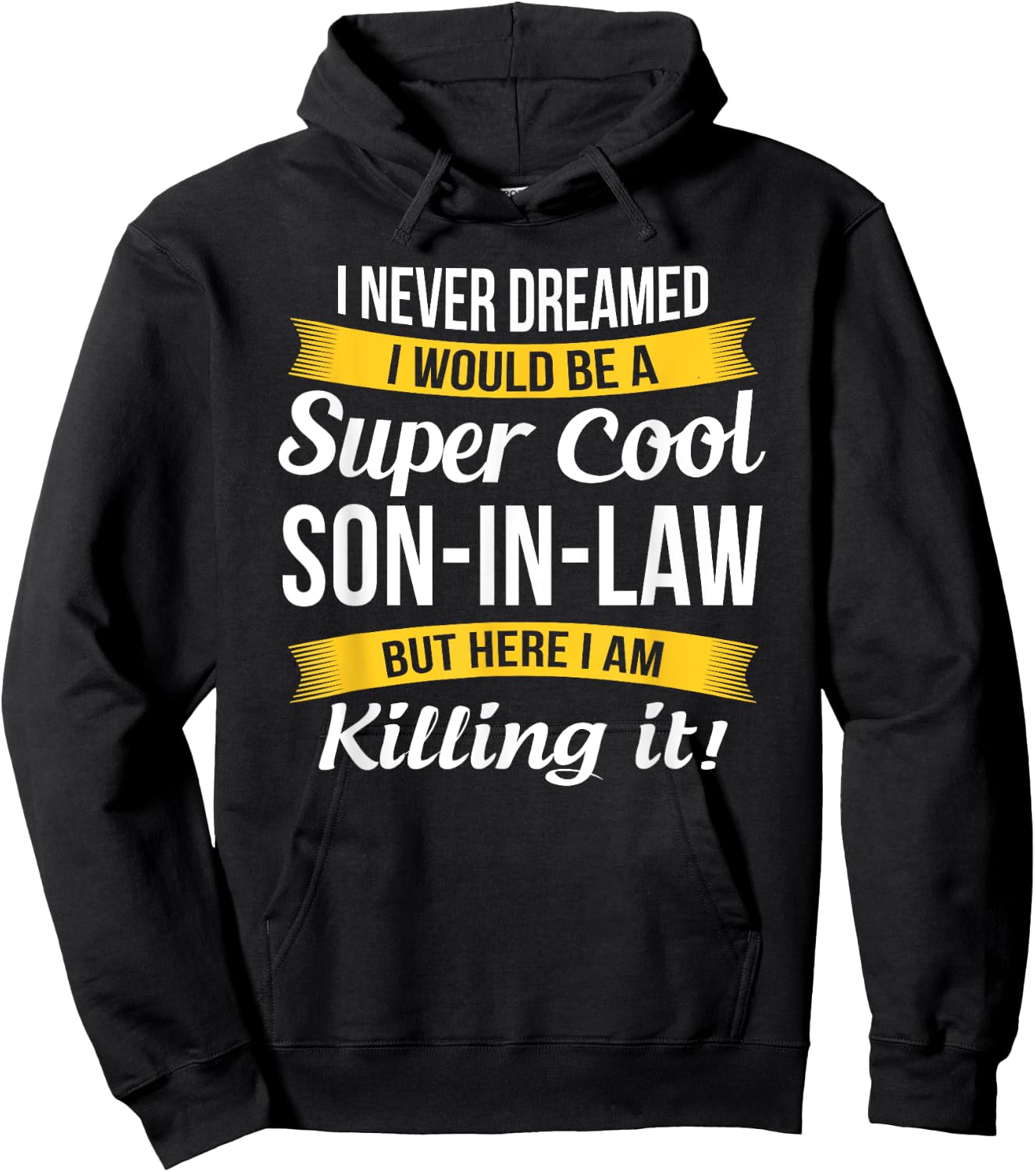 Son in Law Shirt Funny Gift Hoodie - Hoodie | Black