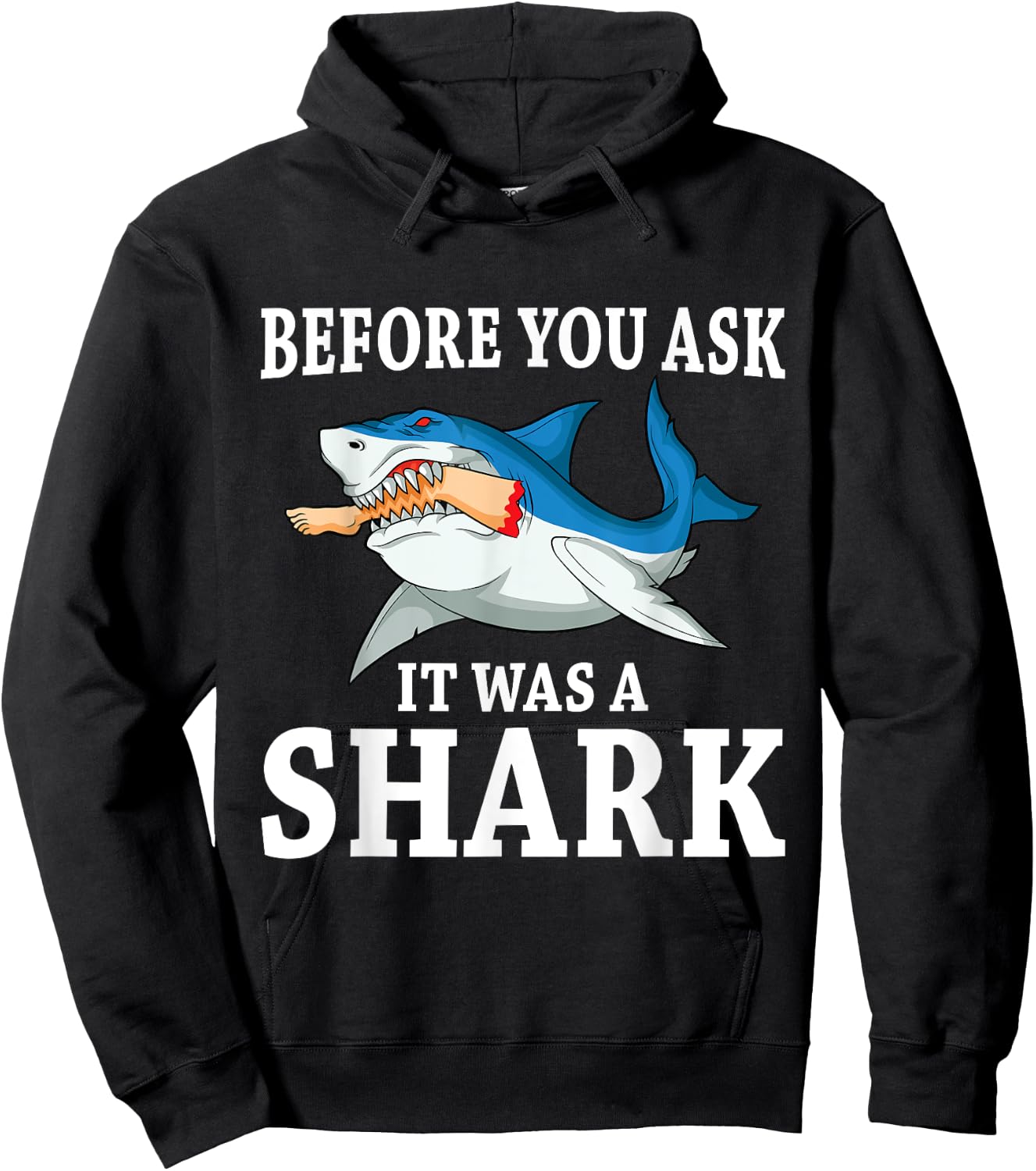 Before you ask it was a shark leg amputee amputation Hoodie - Hoodie | Black