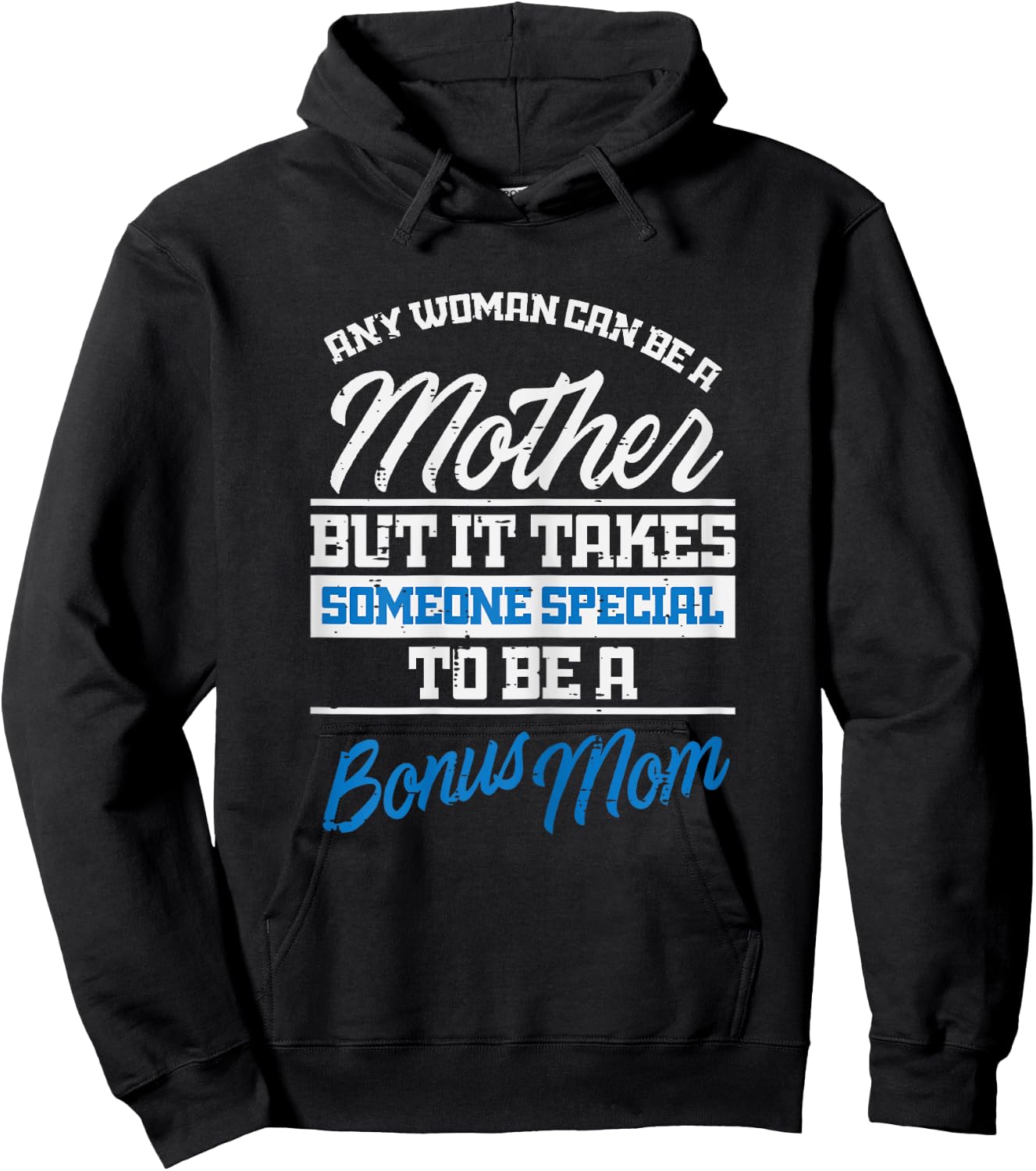 Any Woman Can Be Mother Special Bonus Mom Mothers Day Women Hoodie - Hoodie | Black