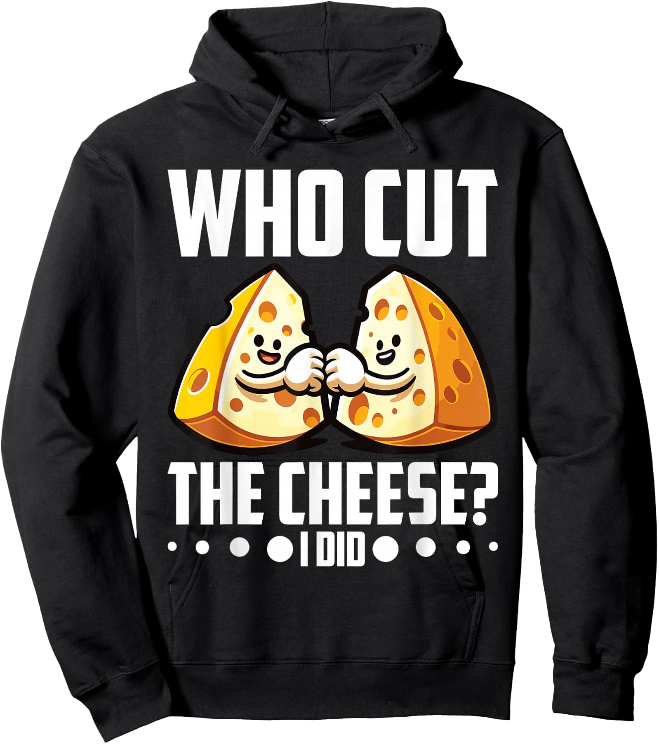 Who Cut the Cheese? I Did! Cheddar Cheesemaker Hoodie - Hoodie | Black