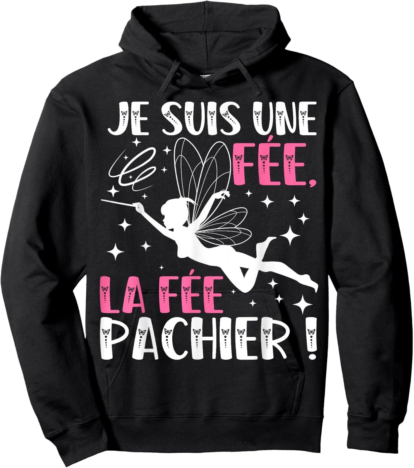 Je Suis Une Fee La Fee Pachier Funny Gift Funny , Black, Female X-Small Hoodie - Hoodie | Black