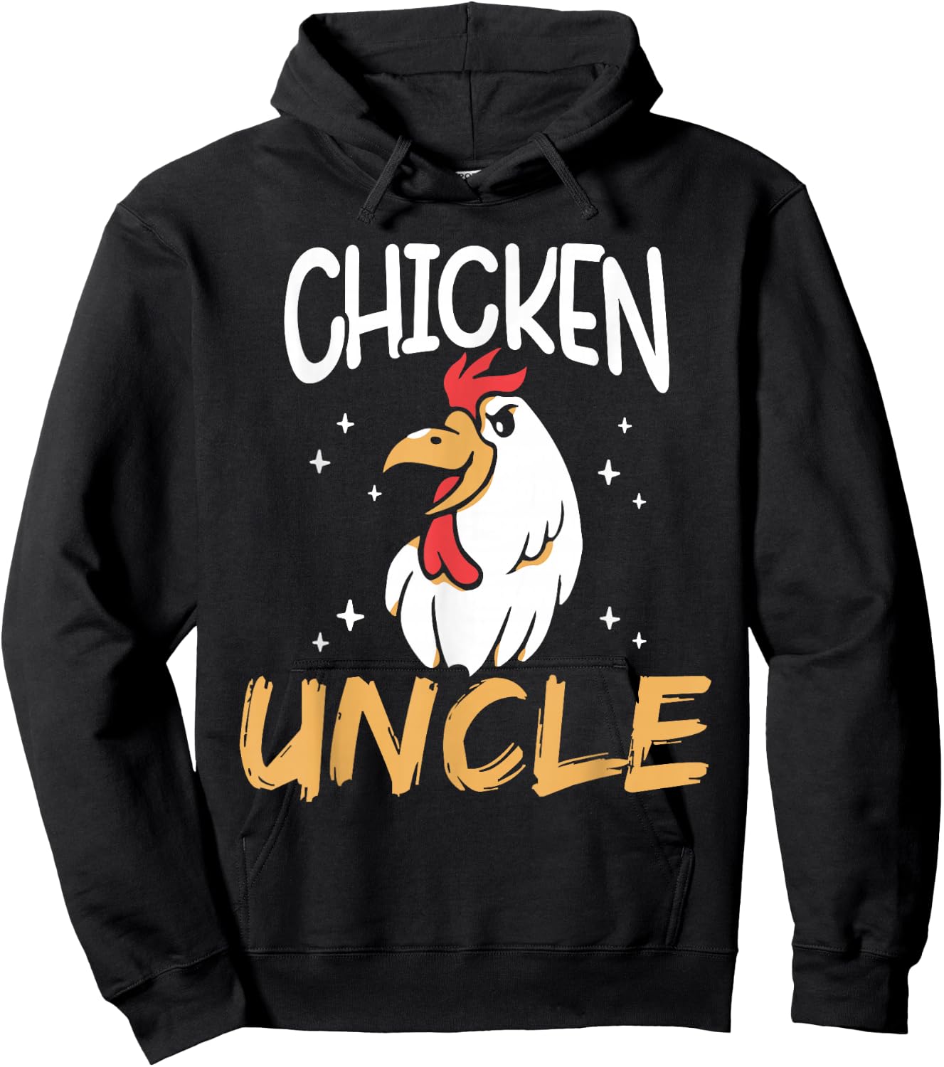 Chicken Uncle Keeper Poultry Chickens Rooster Chicken Hoodie - Hoodie | Black