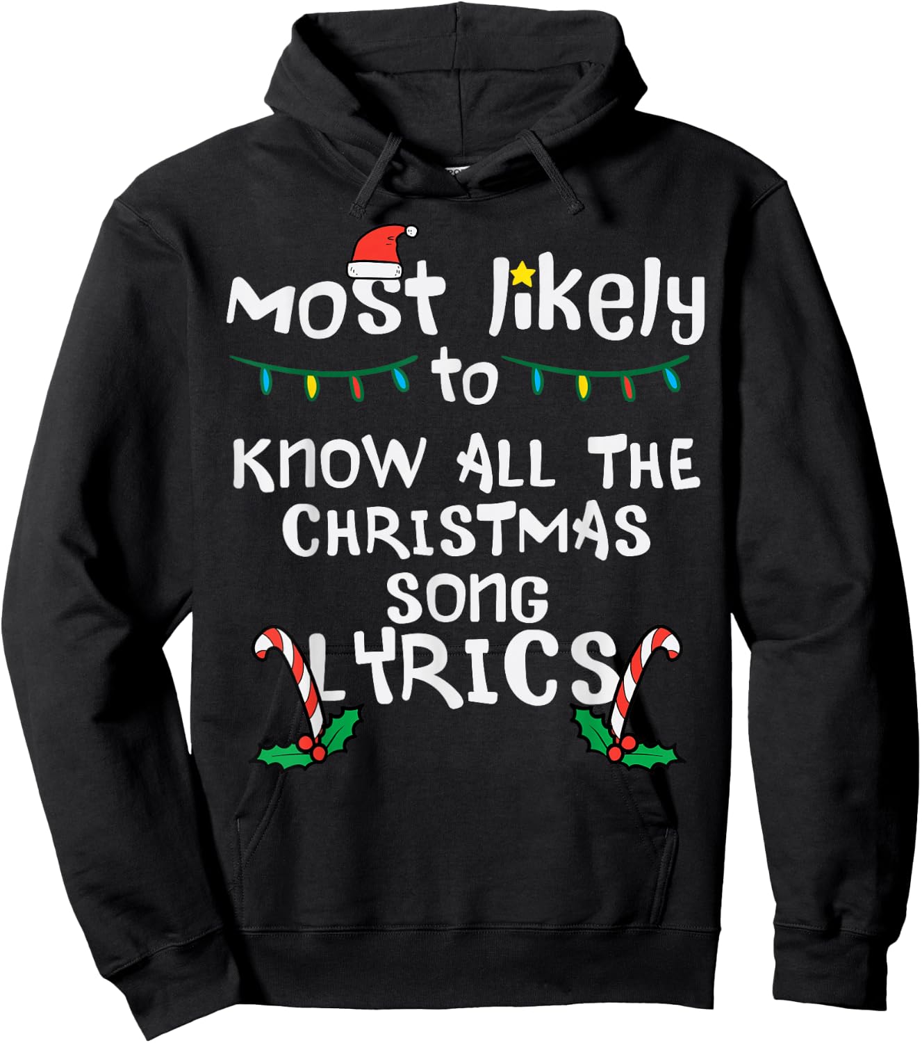 Most Likely Know Christmas Song Lyrics Xmas Family Matching Hoodie - Hoodie | Black