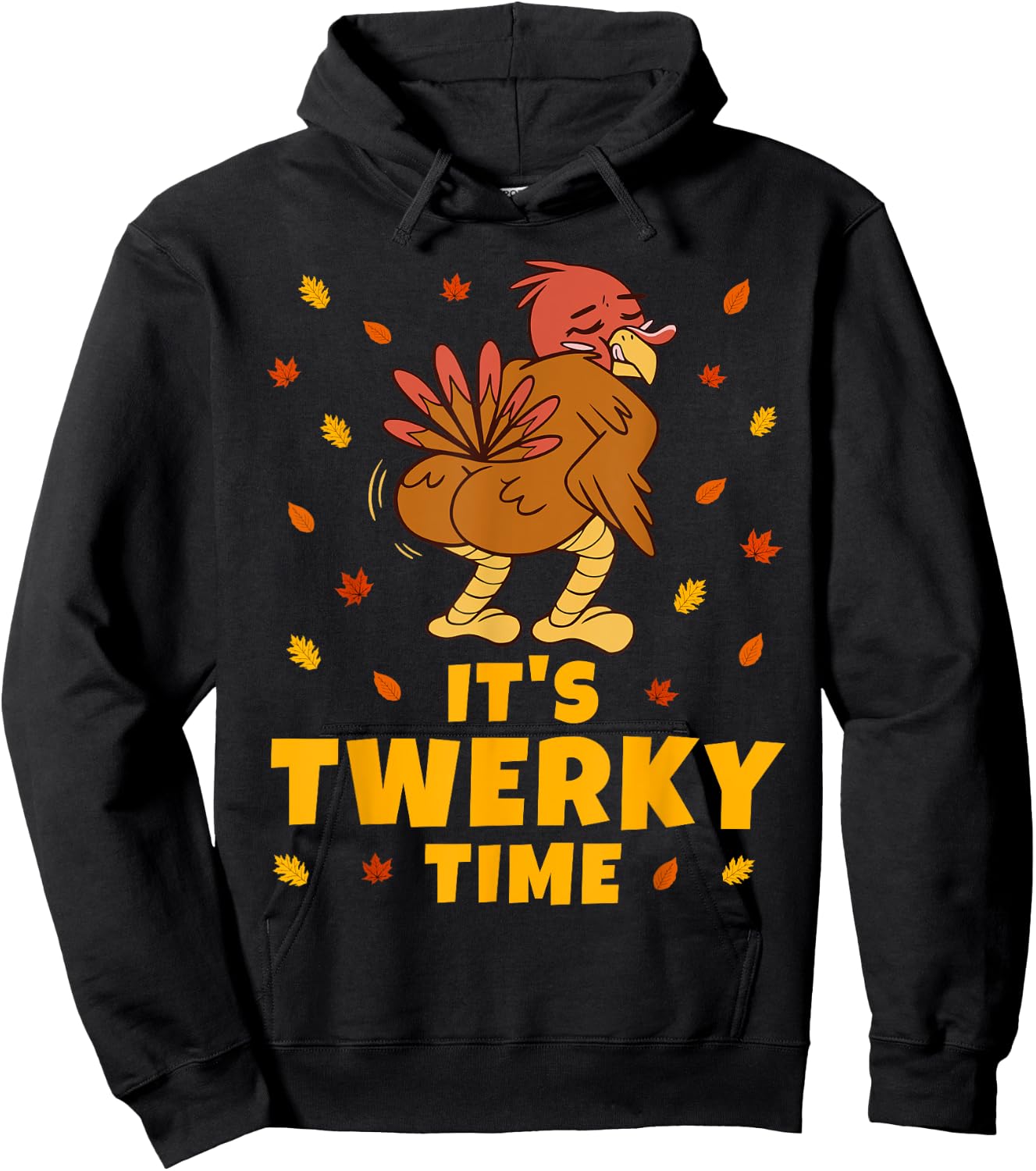 Turkey Butt Funny Thanksgiving It's Twerky Time Twerk Dance Hoodie - Hoodie | Black