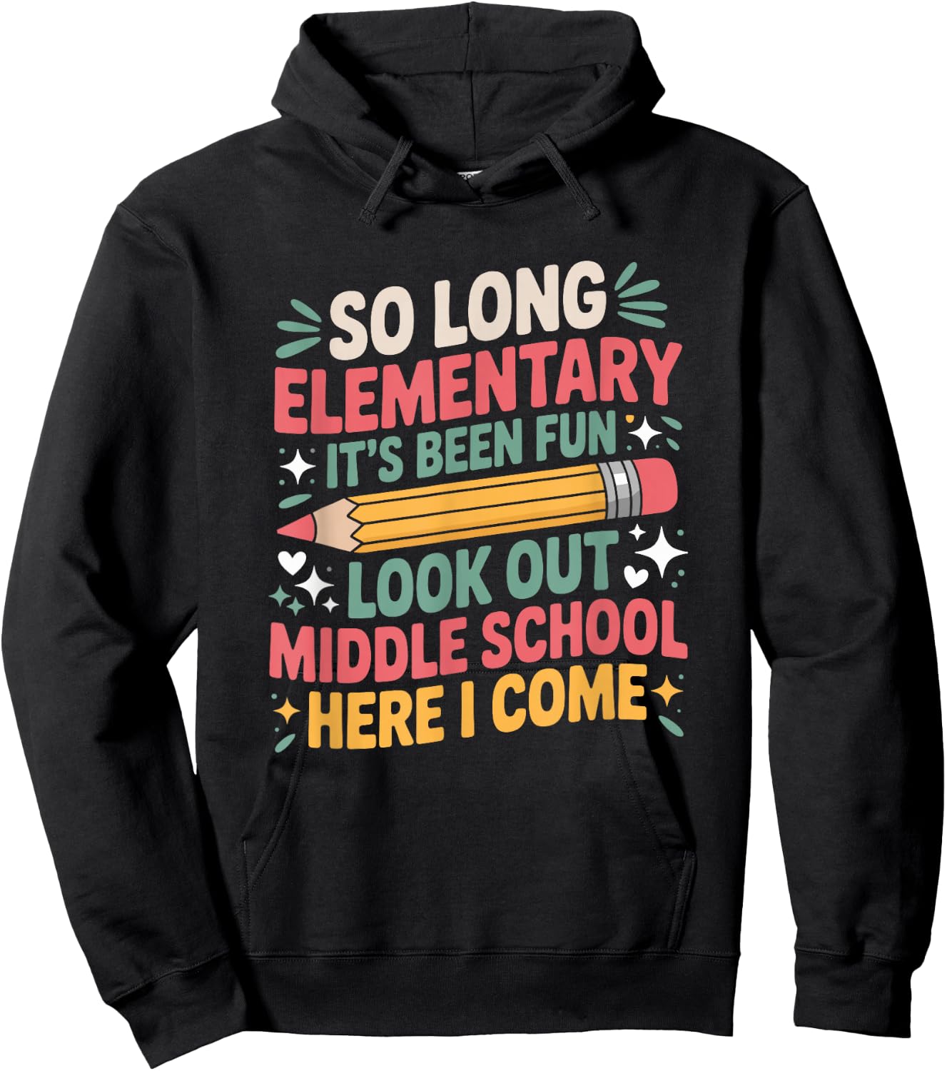 Middle Schooler, So Long Elementary School It's Been Fun Hoodie - Hoodie | Black