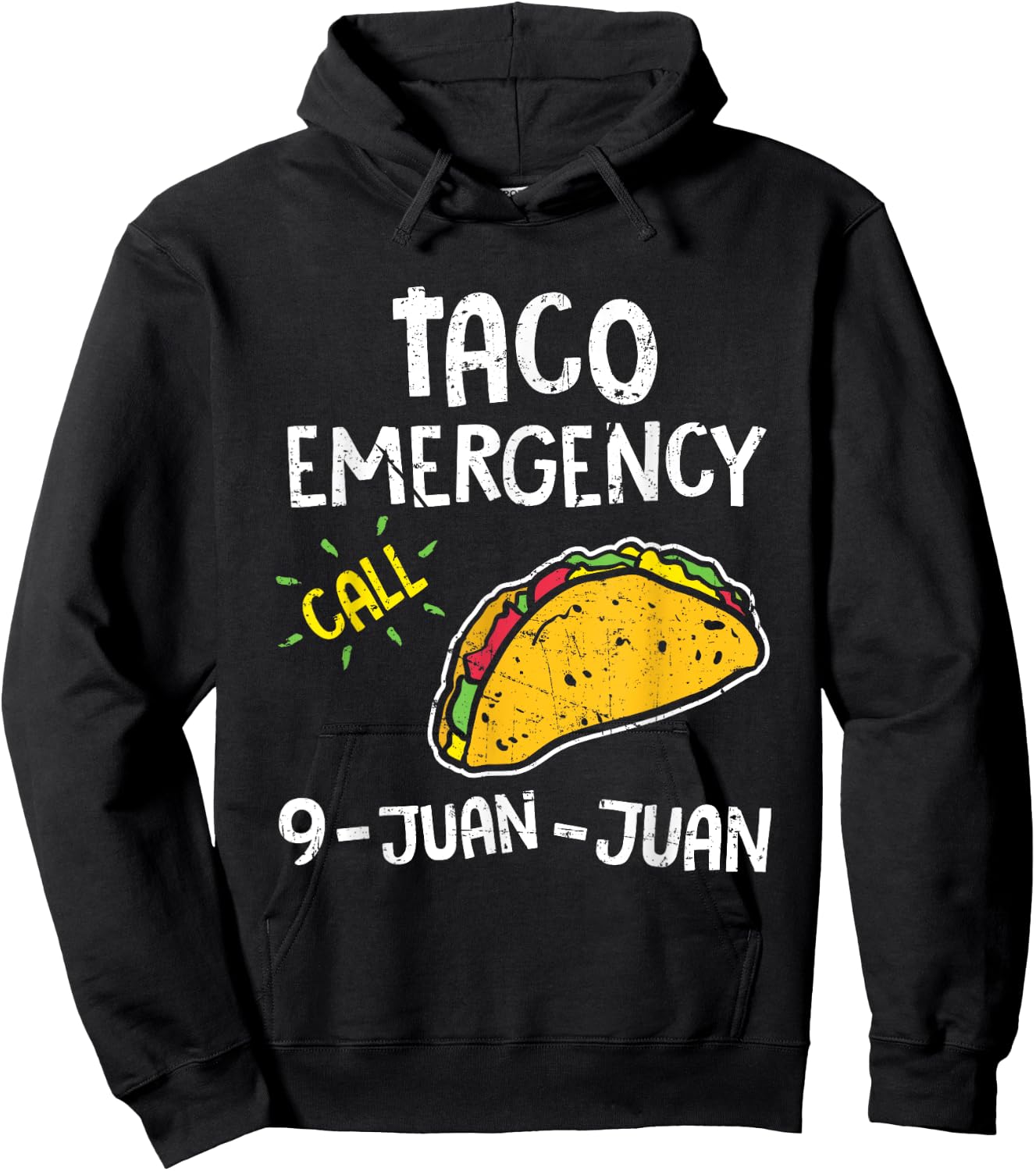 Taco Emergency Call 9 Juan Juan 911 Cinco De Mayo Hoodie - Hoodie | Black