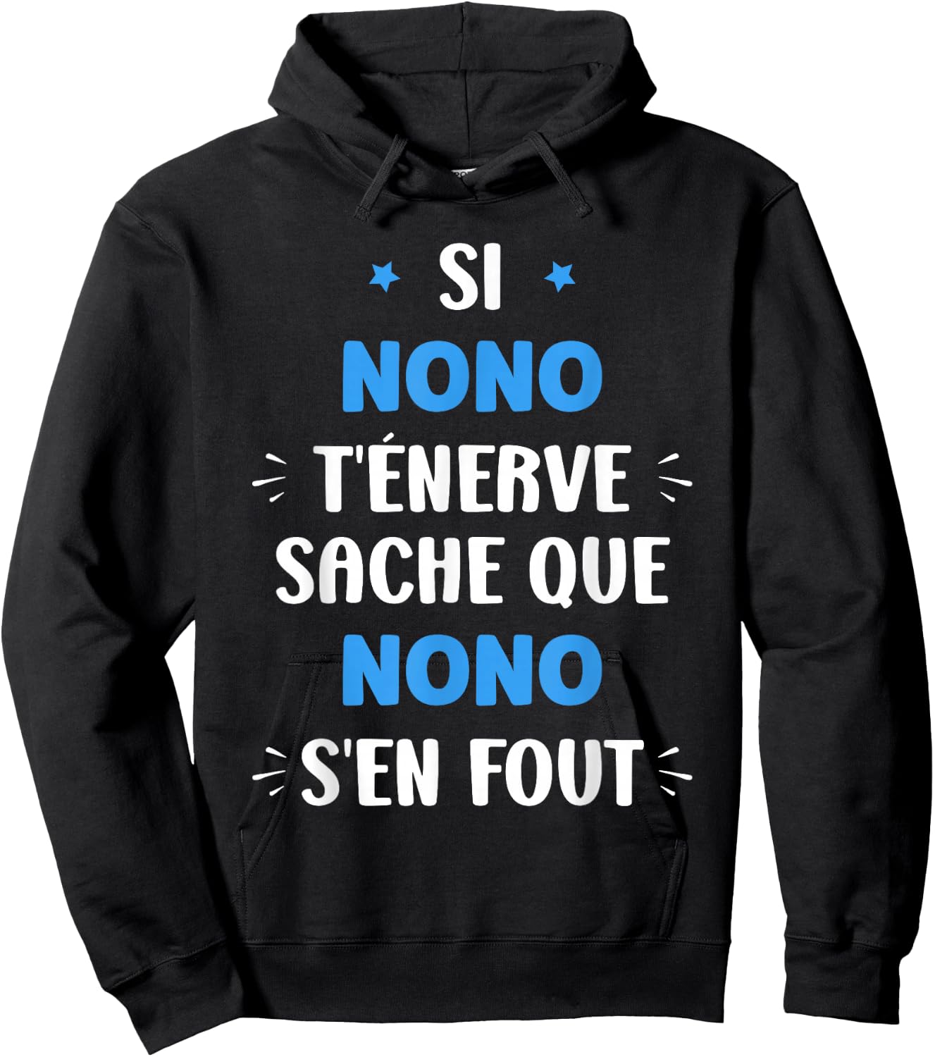 Name Si Nono t'énerve Humour first name Nono , Black, S Hoodie - Hoodie | Black