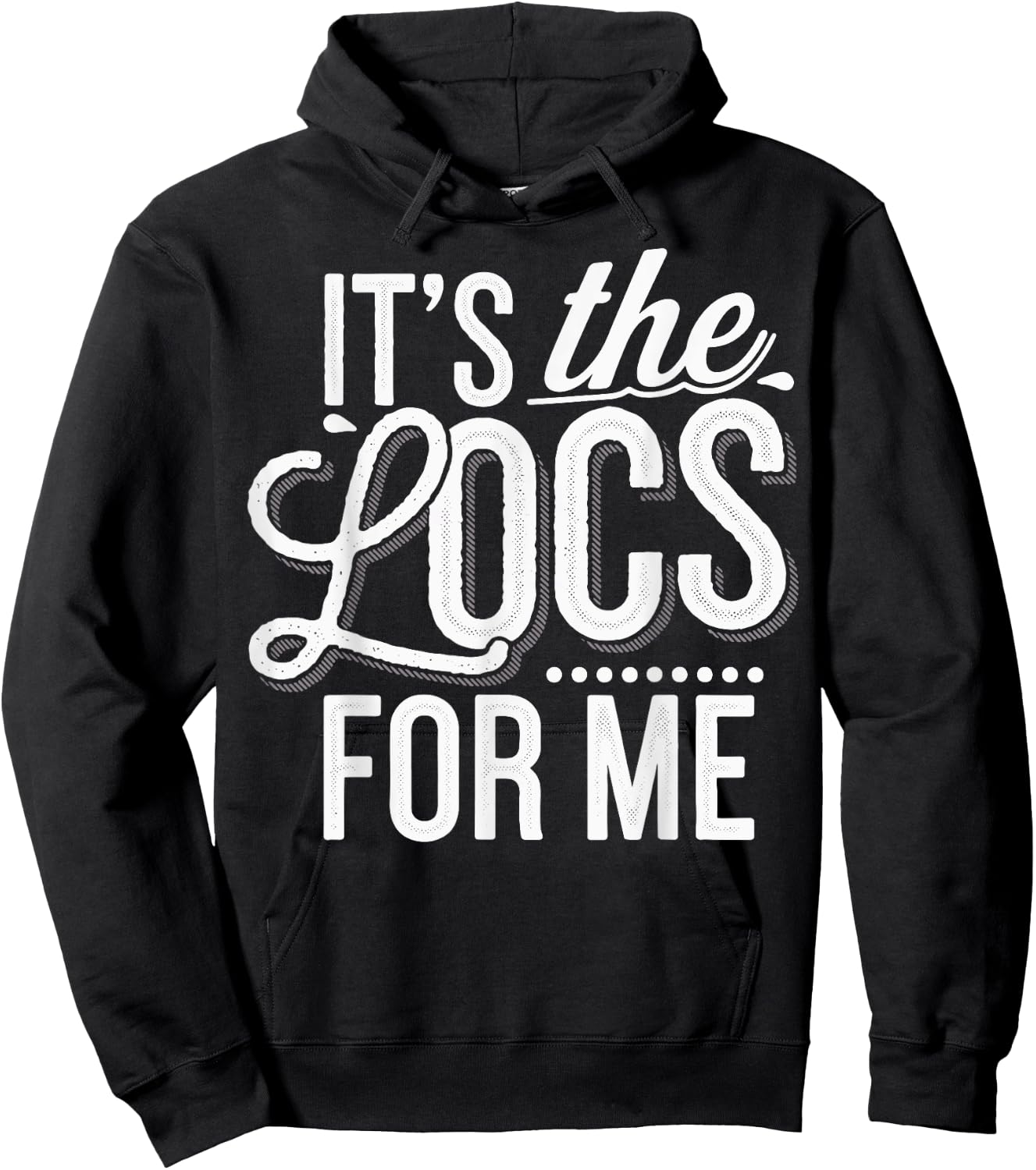 It's The Locs For Me Hoodie - Hoodie | Black