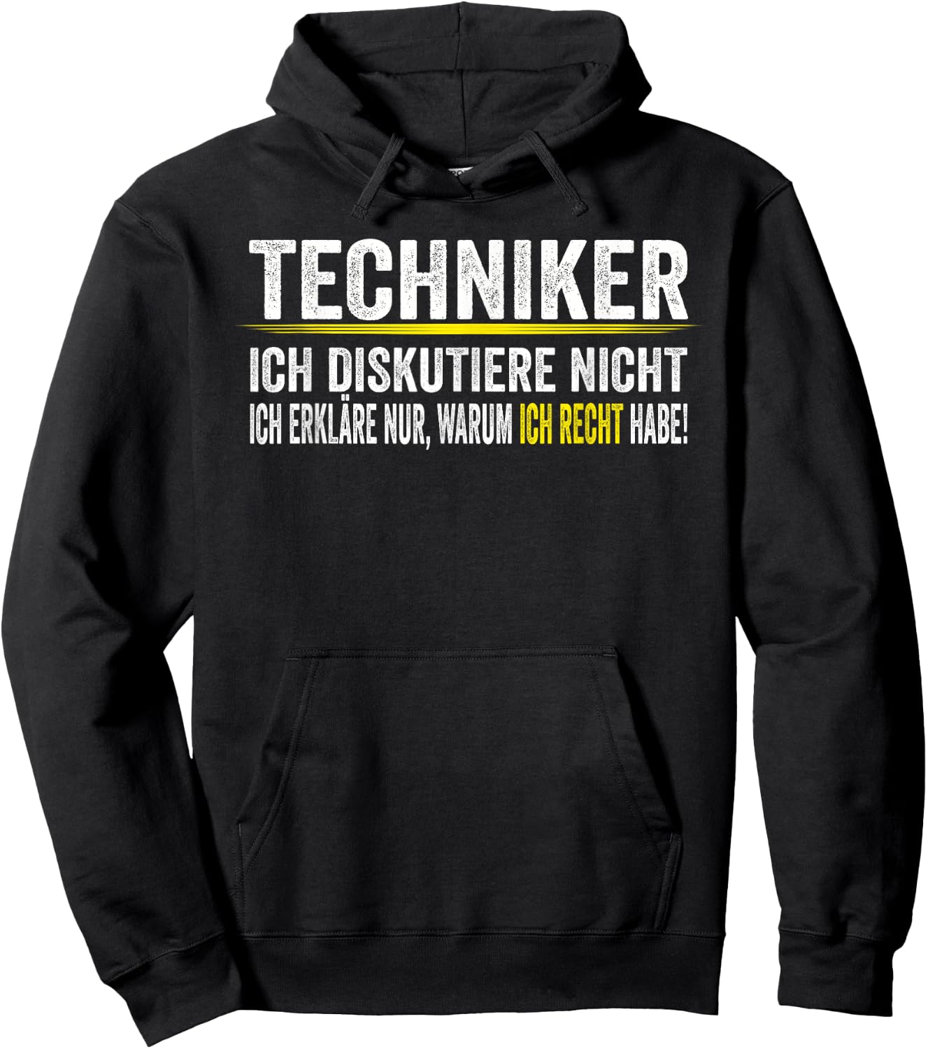 Techniker Ich Diskutiere Nicht Männer Geschenkidee Hoodie - Hoodie | Black