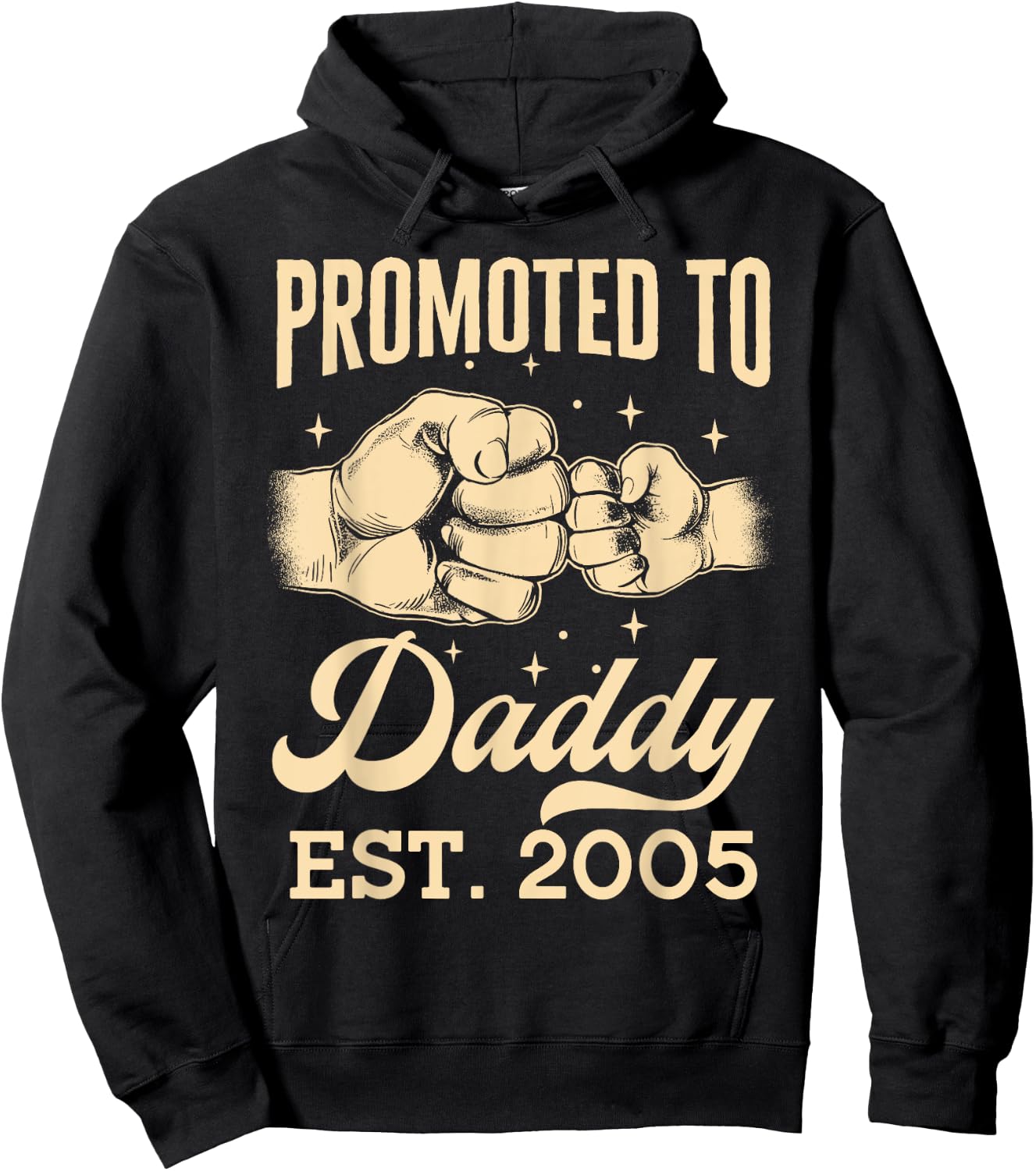 Promoted To Daddy Est. 2005 First Time Dad Father's Day Puns Hoodie - Hoodie | Black