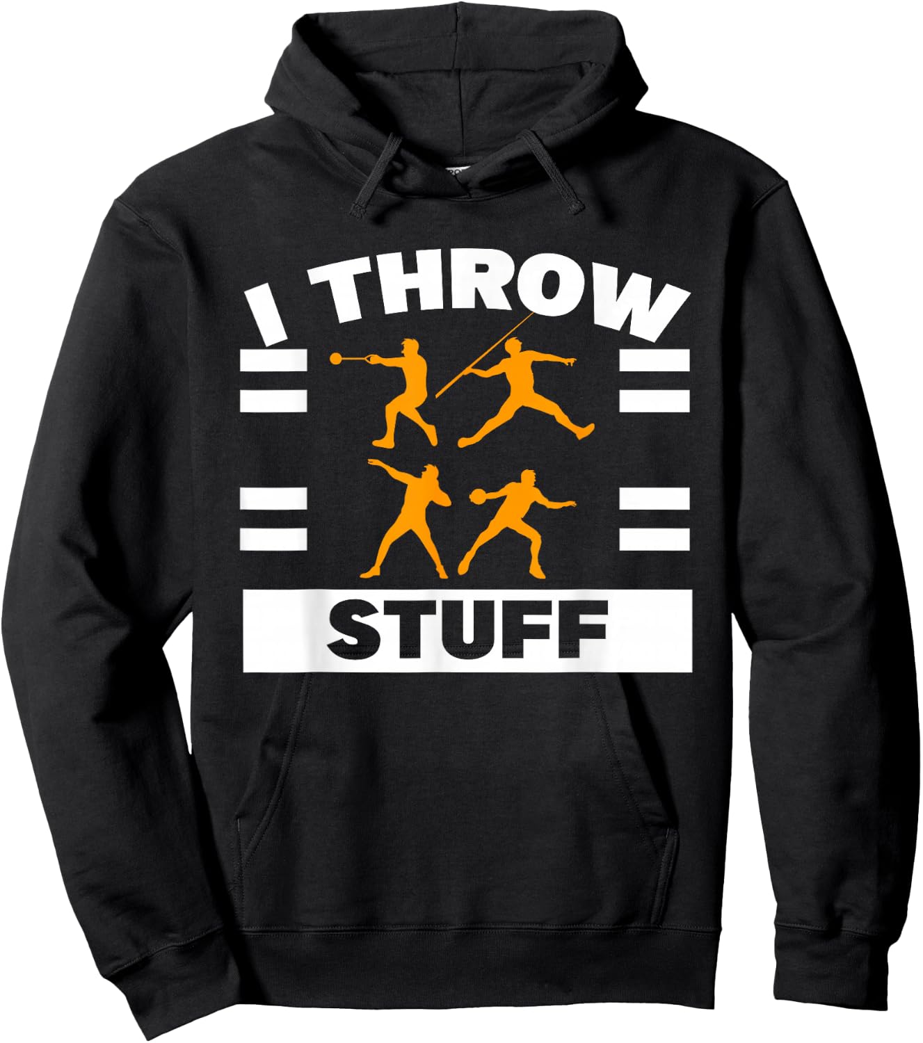 I Throw Stuff Shot Put Discus Track And Field Thrower Hoodie - Hoodie | Black
