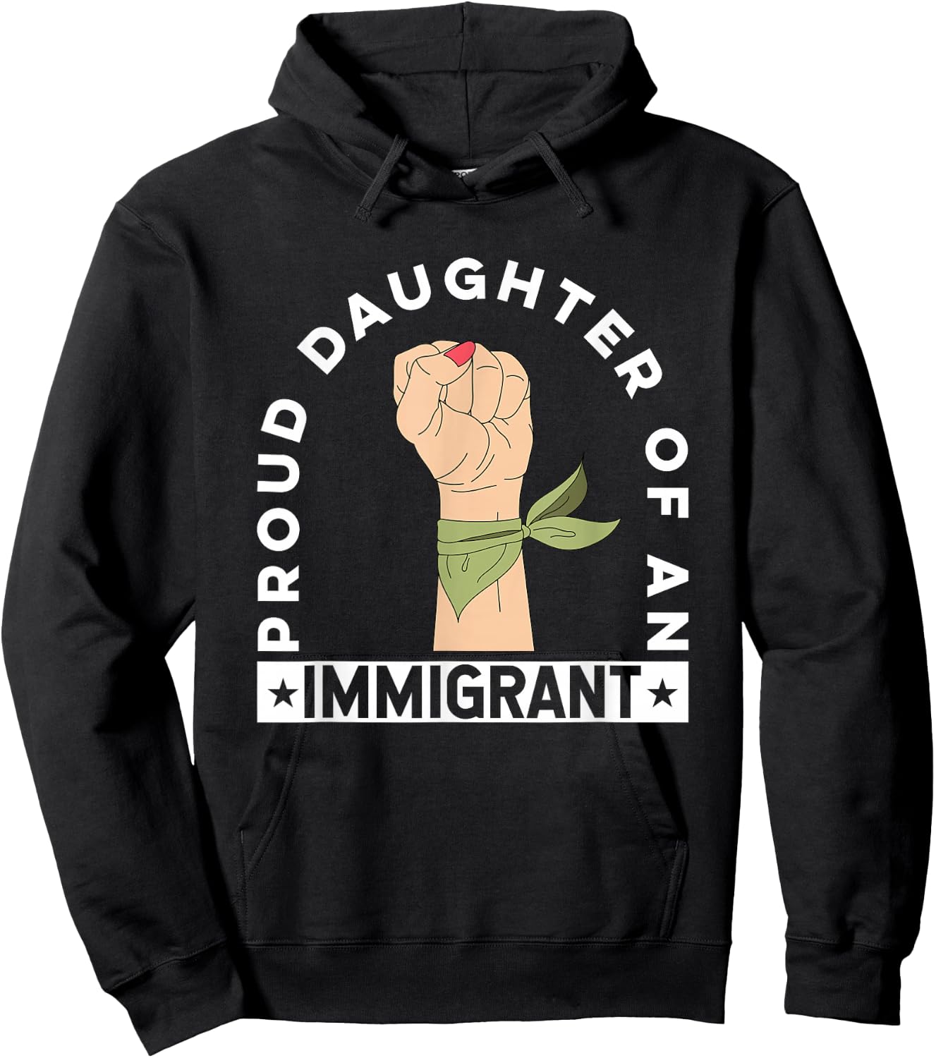 Proud Daughter of an Immigrant Hoodie - Hoodie | Black