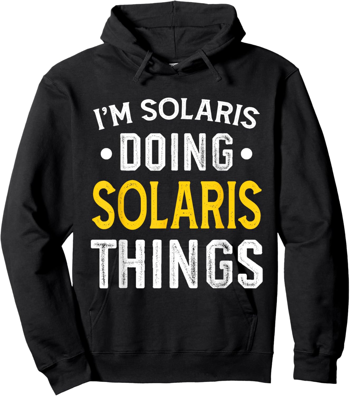Personalized First Name I'm Solaris Doing Solaris Things Hoodie - Hoodie | Black