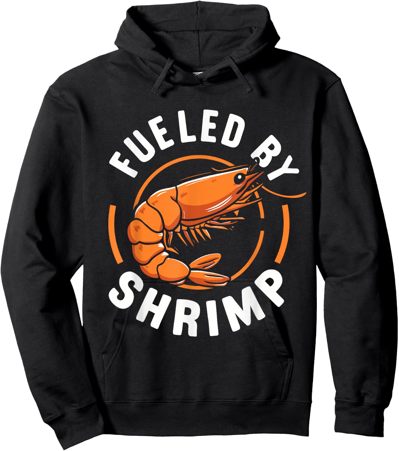 Fueled by Shrimp Perfect for Seafood Enthusiasts Hoodie - Hoodie | Black