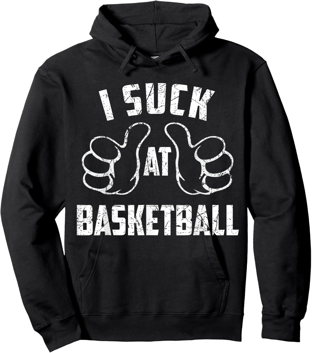 I Suck At Basketball Sarcastic Basketball Loser Hoodie - Hoodie | Black