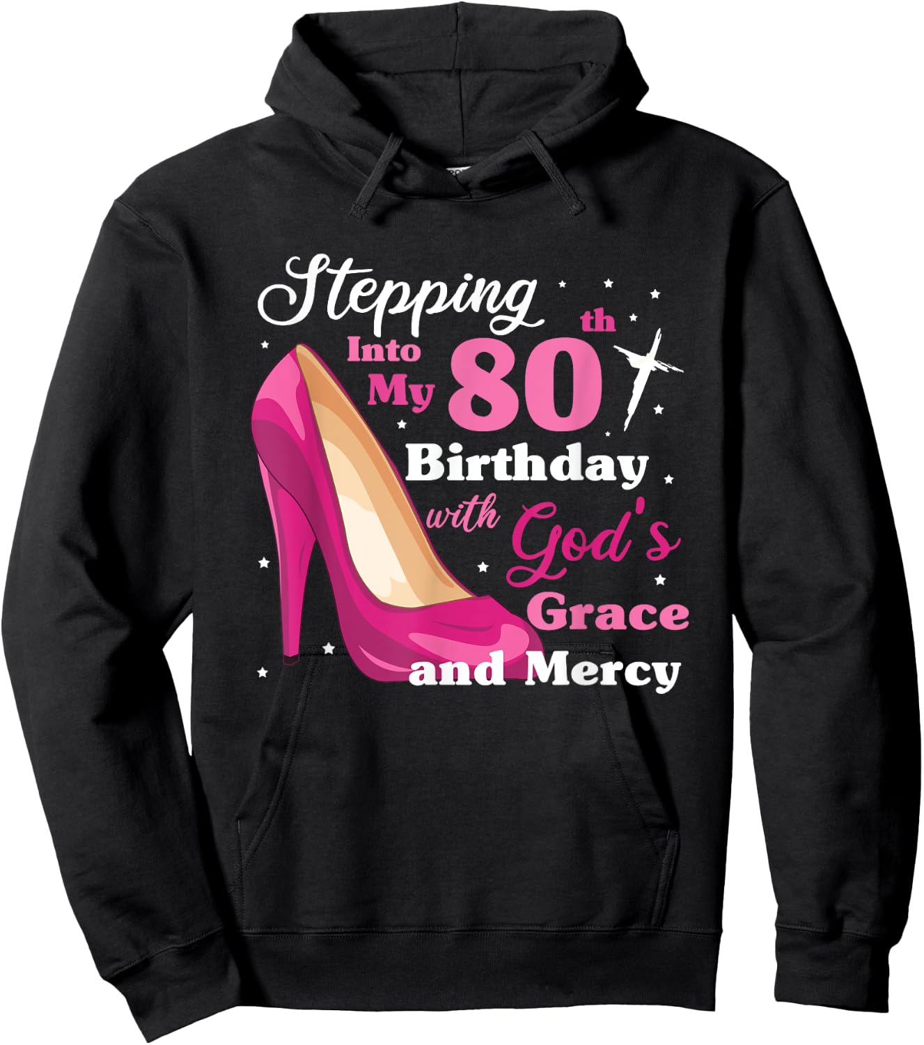 Stepping into my 80th birthday with gods grace and mercy Hoodie - Hoodie | Black