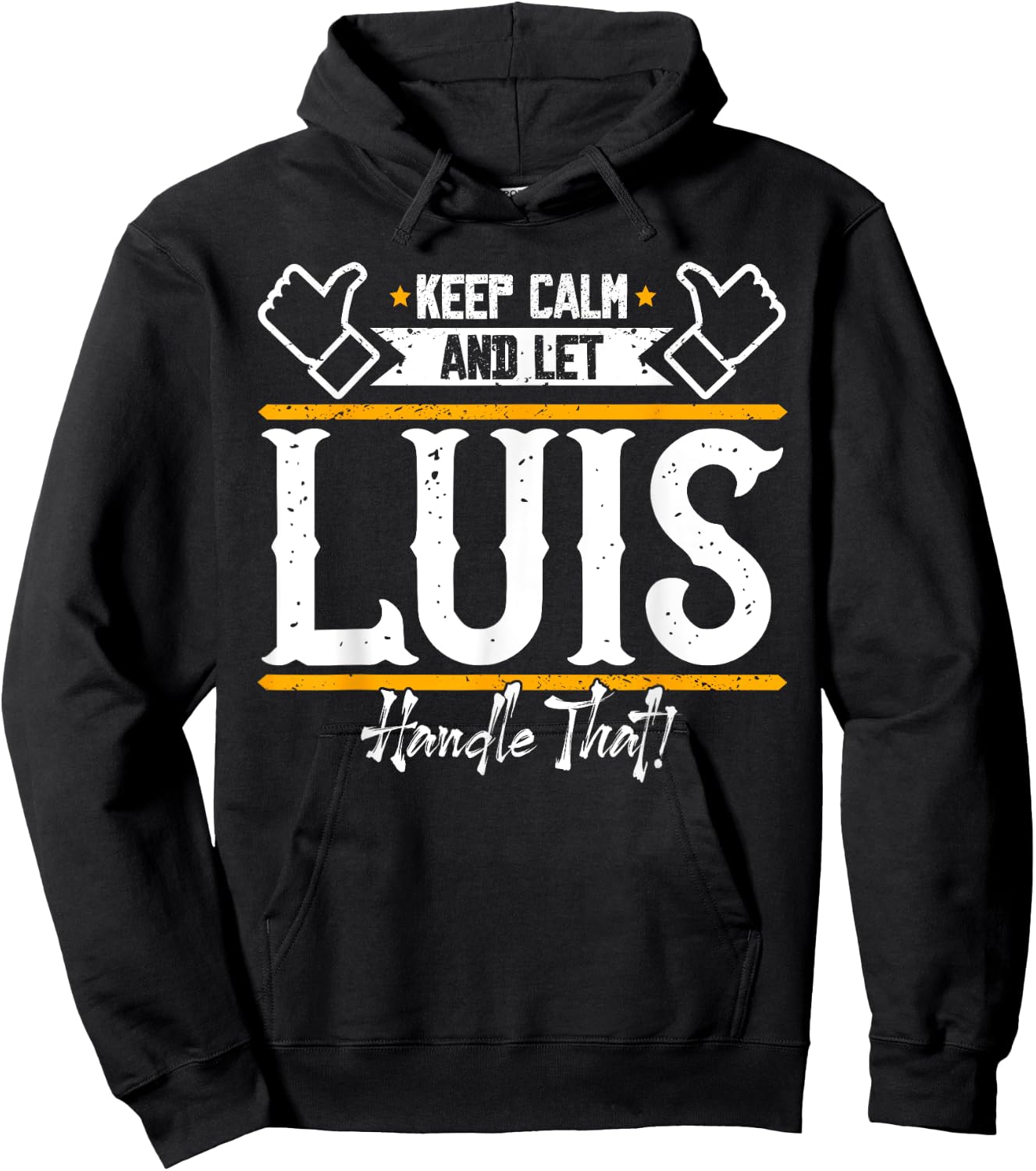 Luis | Keep Calm and let Luis handle that Hoodie - Hoodie | Black