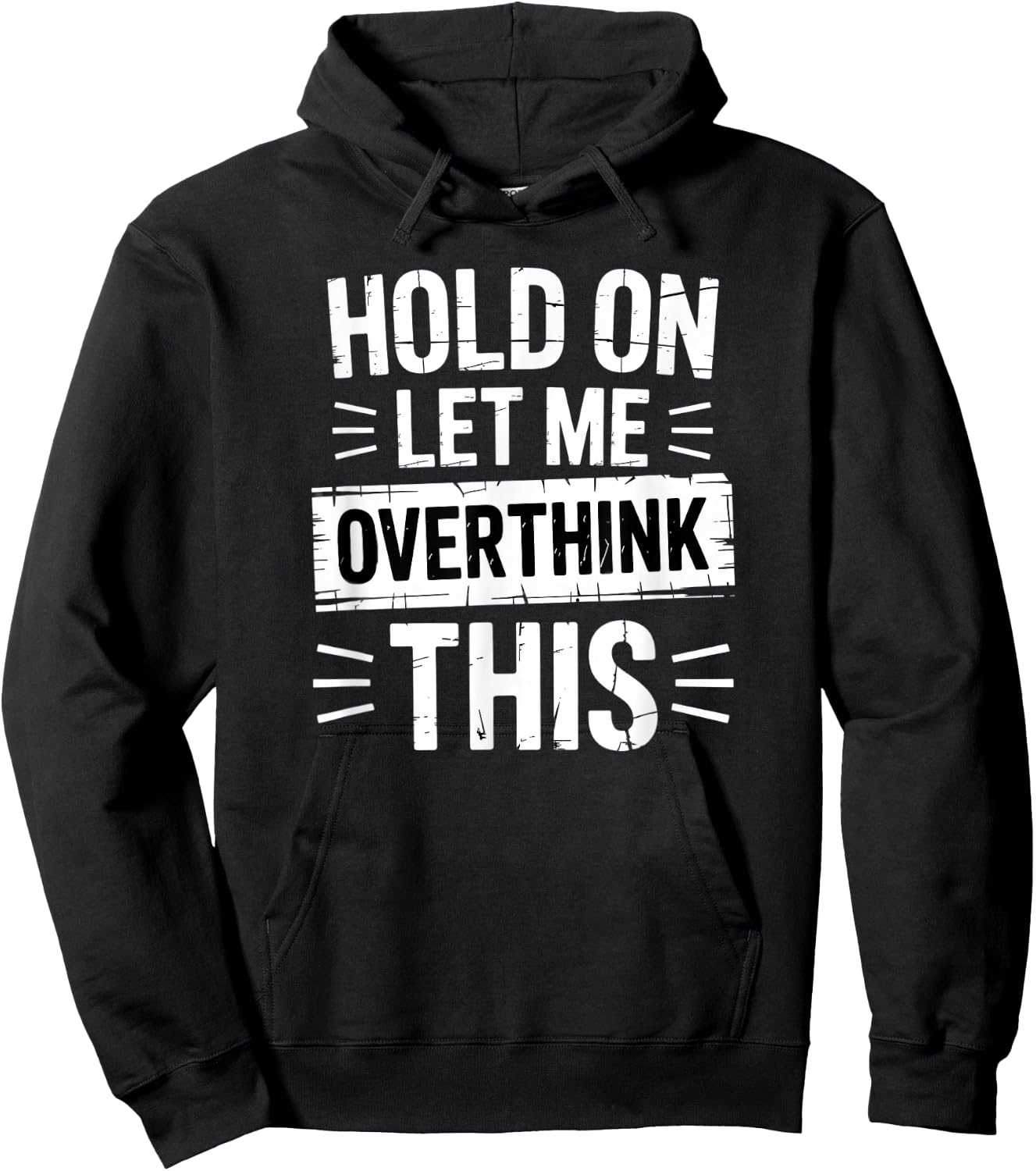 Hold On Let Me Overthink This Funny Overthinker Hoodie - Hoodie | Black