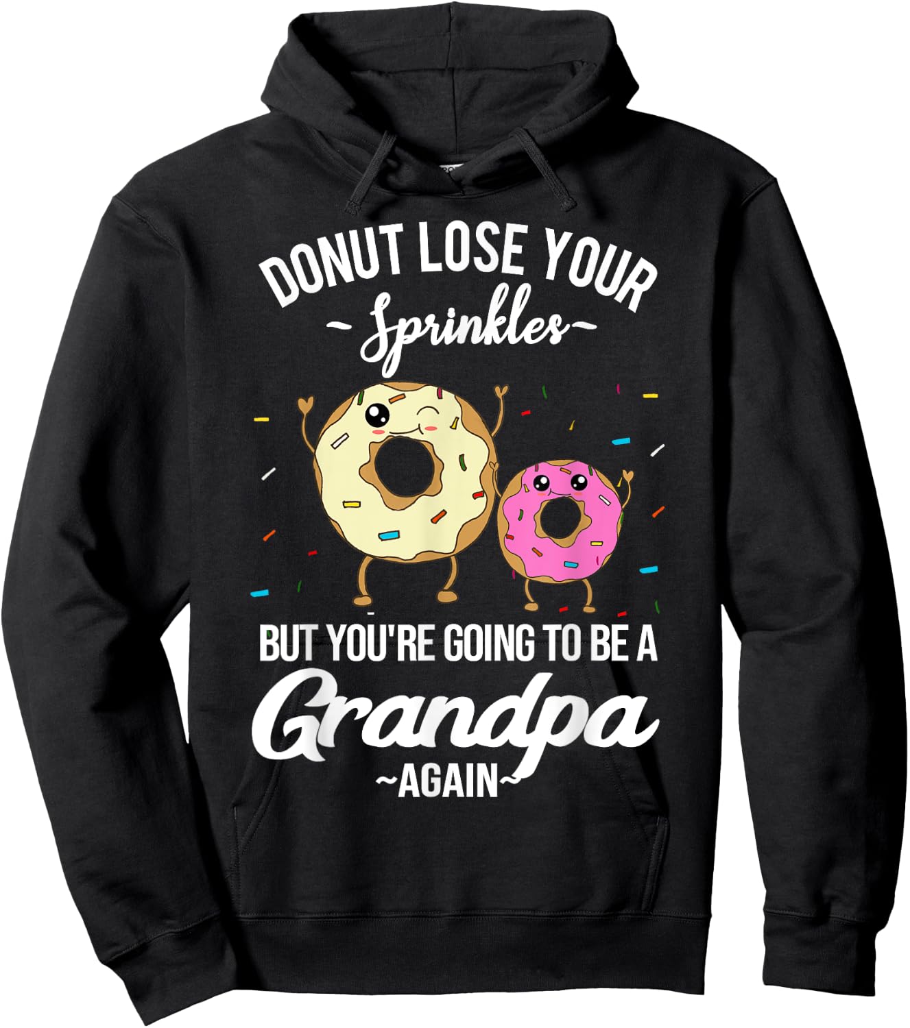 You're Going to be a Grandpa Again Funny Baby Announcement Hoodie - Hoodie | Black