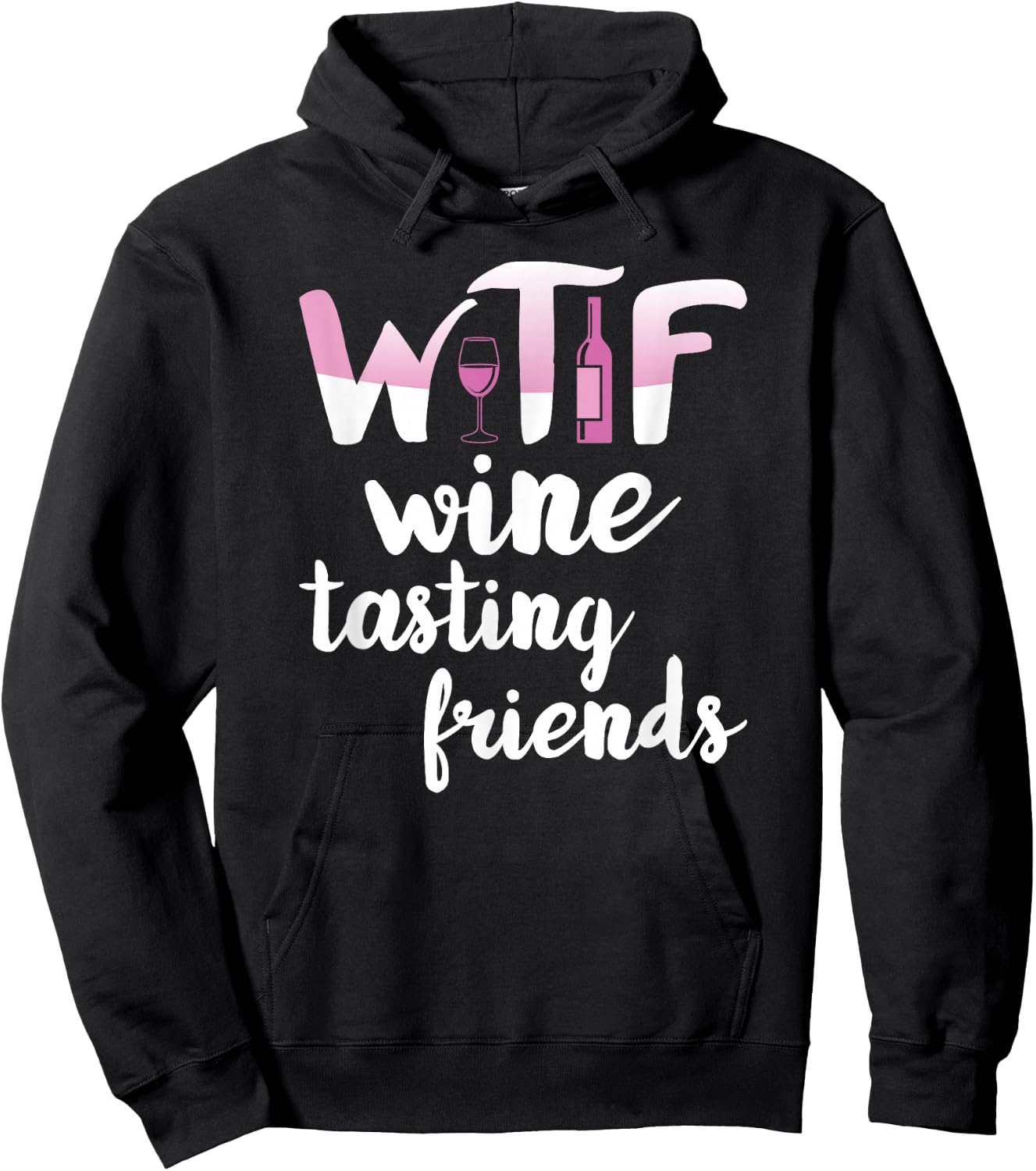 Wine Lover Funny WTF Wine Tasting Friends Drinking Wine Small Hoodie - Hoodie | Black