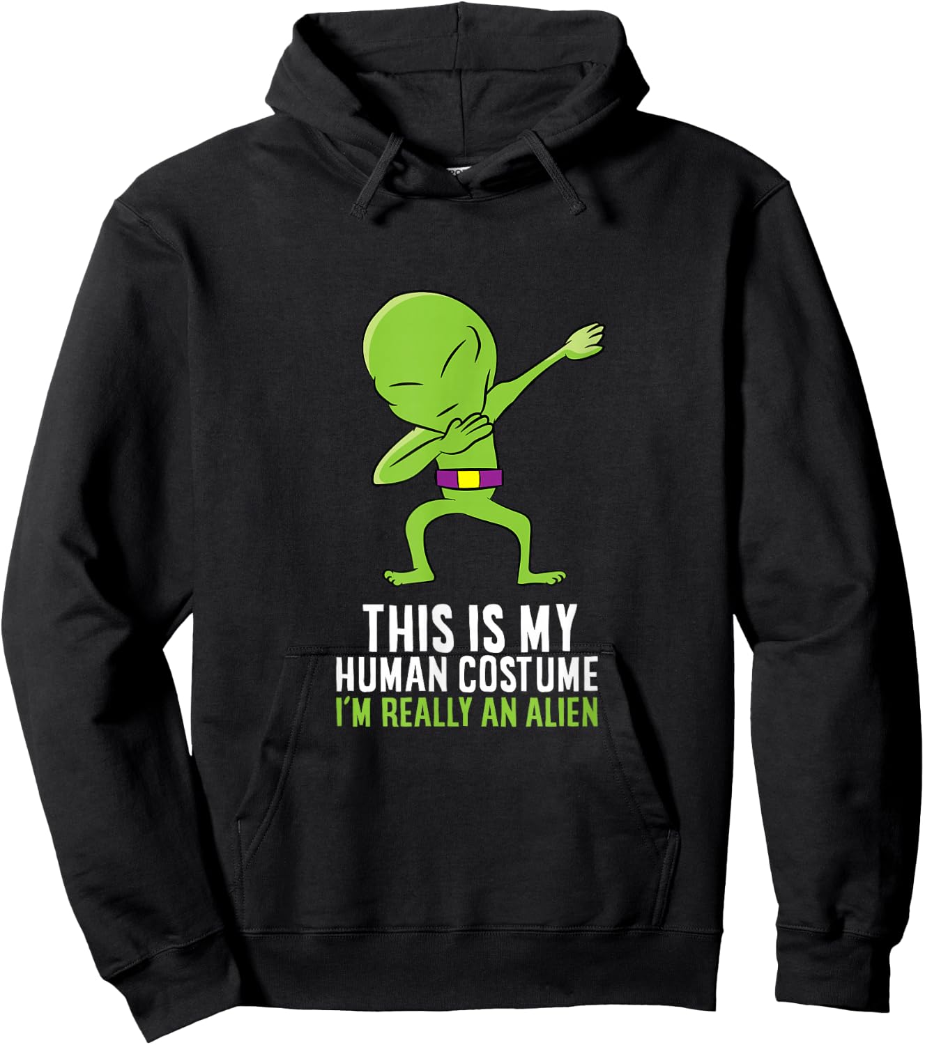 Alien Costume This Is My Human Costume I'm Really An Alien Hoodie - Hoodie | Black