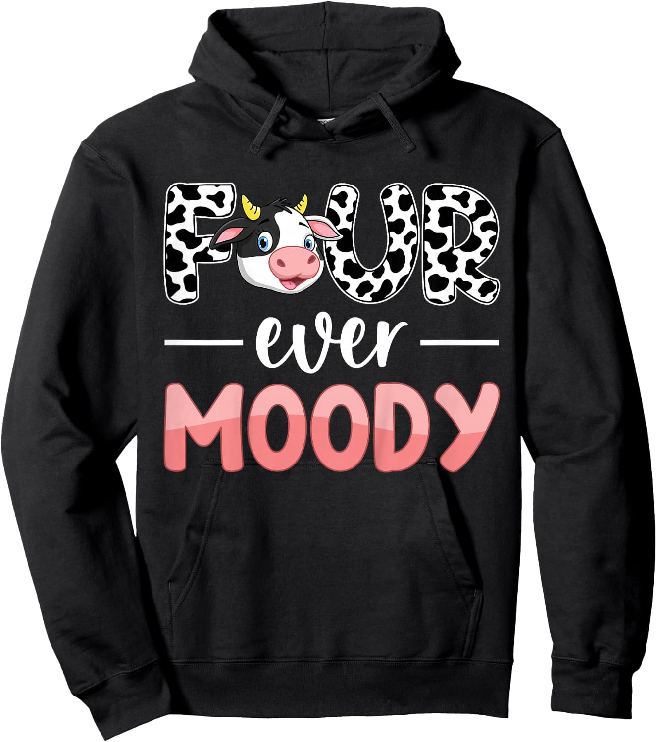 Four Ever Moody 4th Birthday 4 Years Old Birthday Cow Print Hoodie - Hoodie | Black