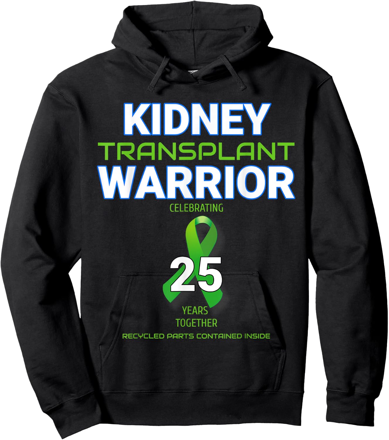 Kidney Transplant Anniversary Twenty Five 25 Years Warrior Hoodie - Hoodie | Black