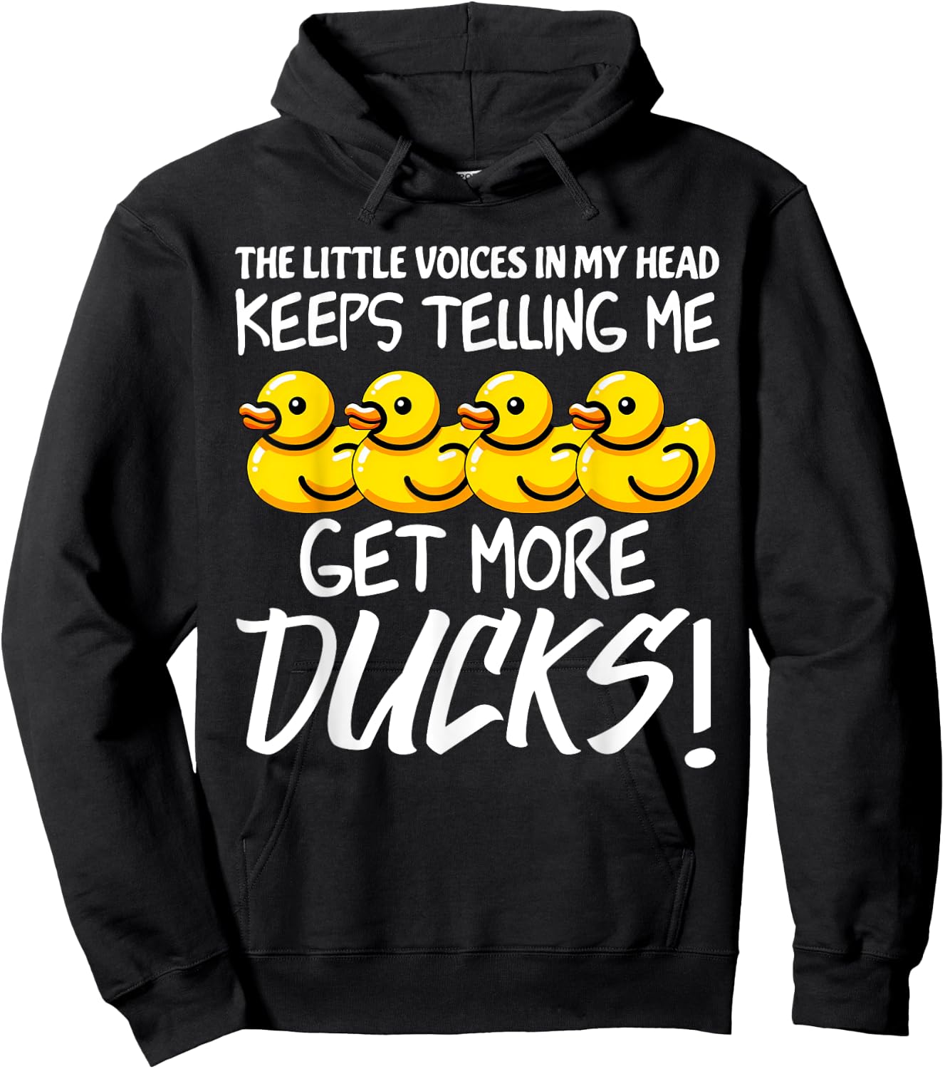 Voices in My Head Keeps Telling Get more Ducks Funny Ducks Hoodie - Hoodie | Black