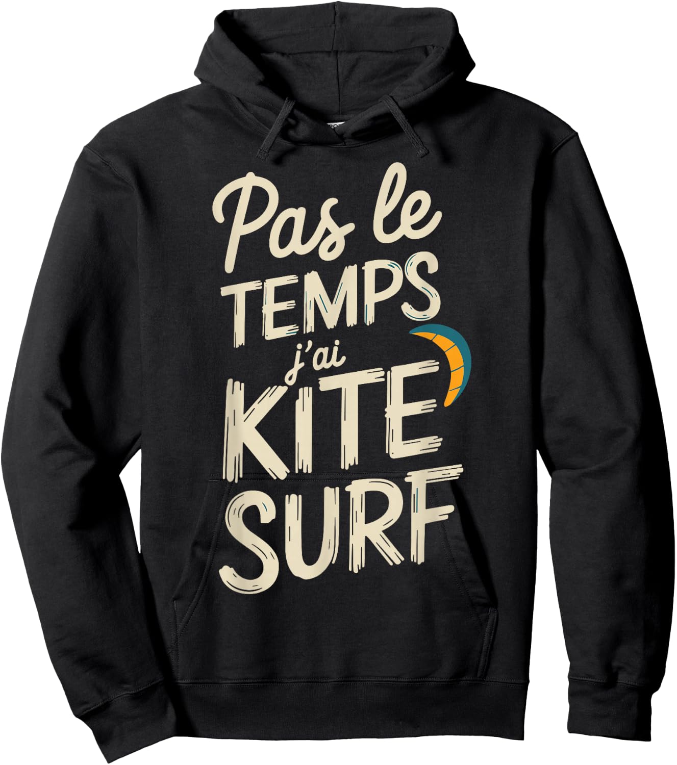 Pas Le Temps I Have Kitesurfing Gift Surfer , Black, S Hoodie - Hoodie | Black
