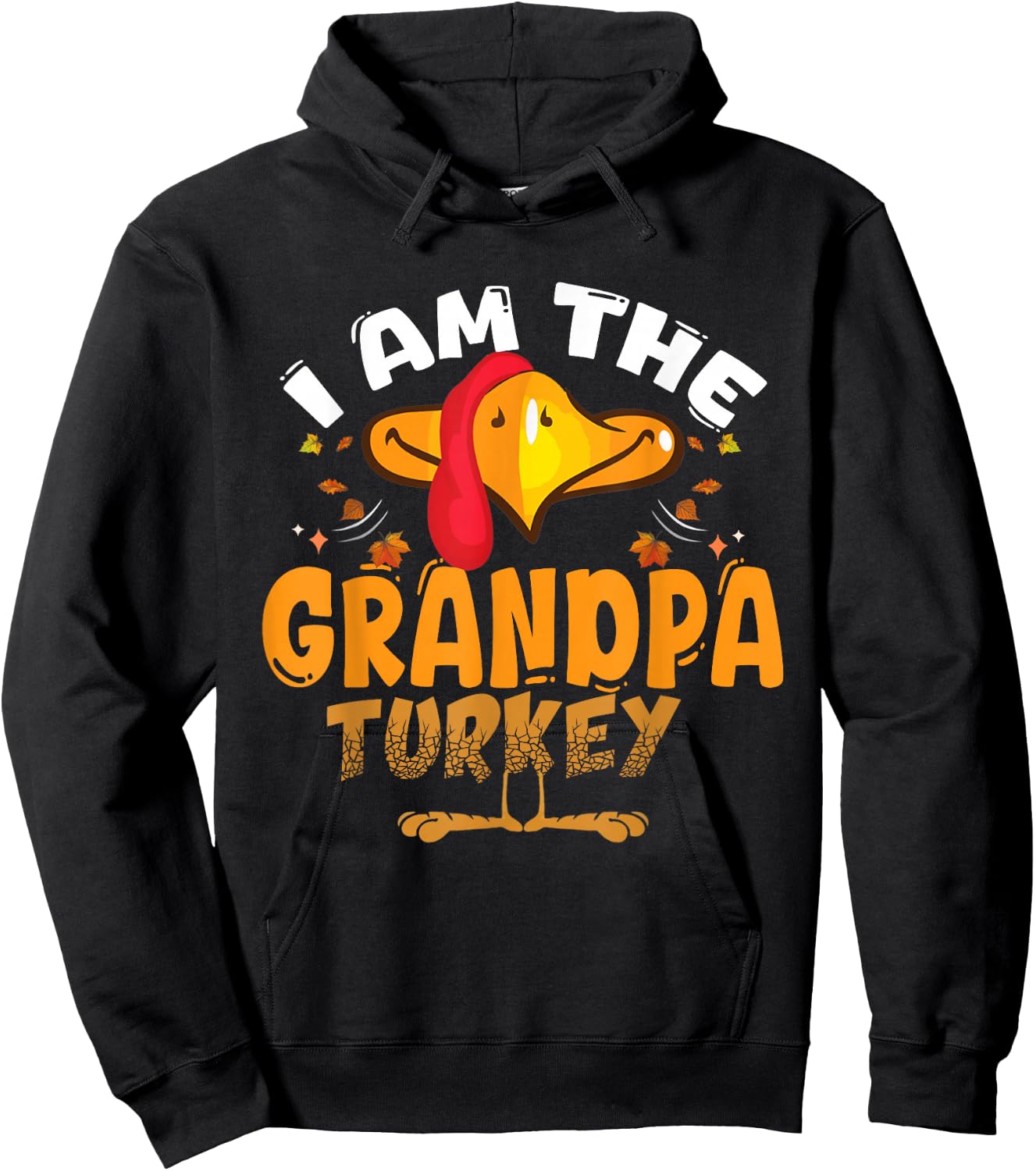 I Am The Grandpa Turkey Matching Family Thanksgiving Hoodie - Hoodie | Black