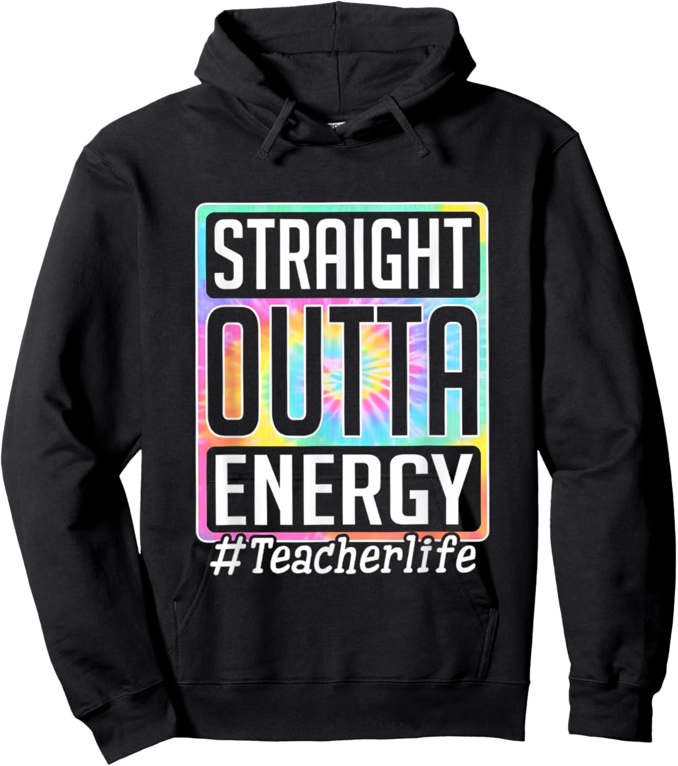 Straight Outta Energy Teacher Life Tie Dye Women Hoodie - Hoodie | Black