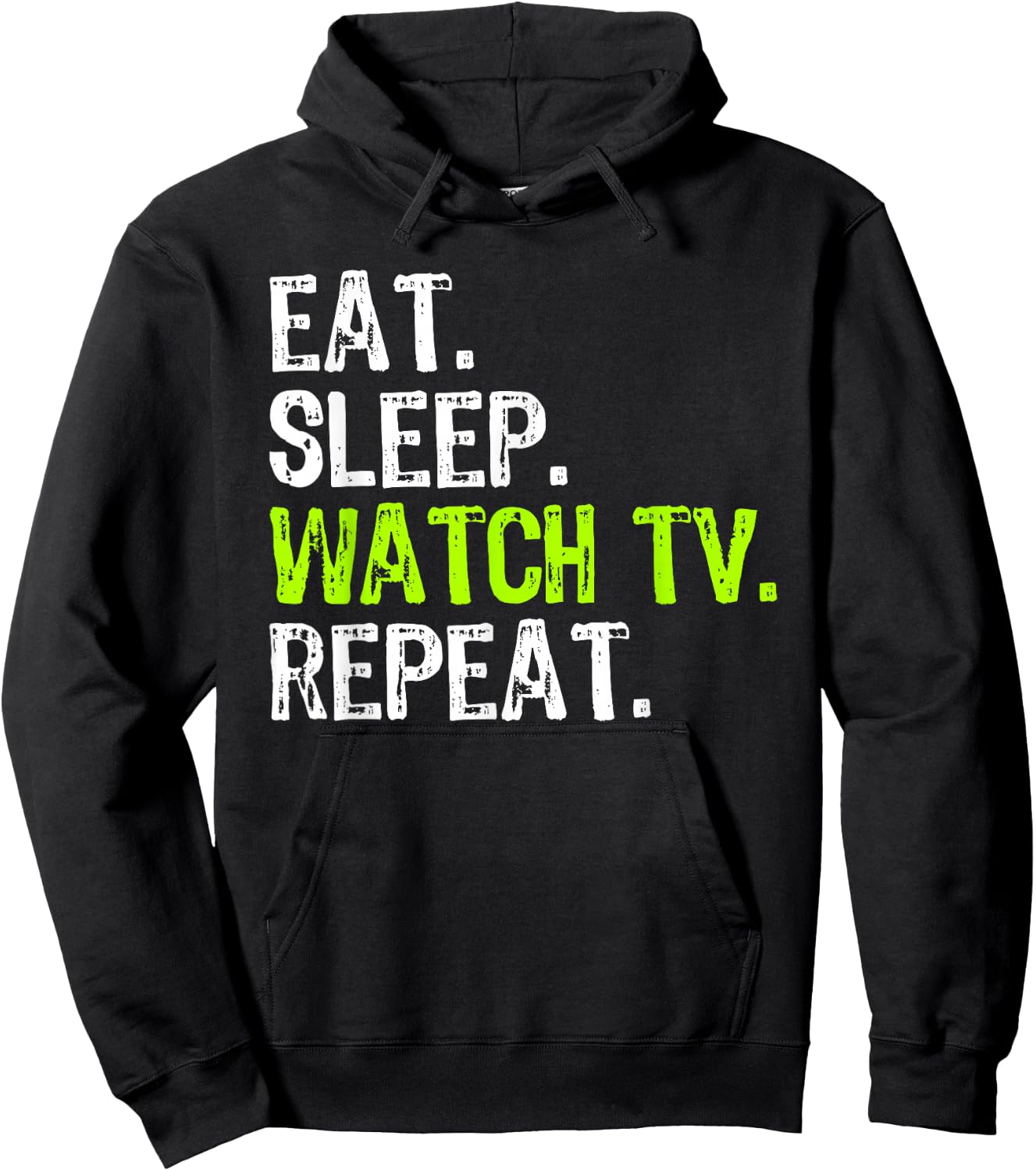 Eat Sleep Watch TV Repeat Televion Funny Show Watching Lover Hoodie - Hoodie | Black