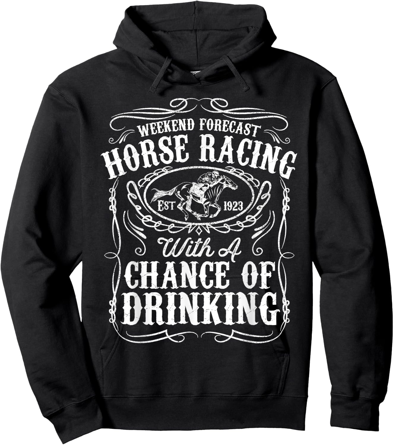 Weekend Forecast Horse Racing Chance of Drinking Derby Gift Hoodie - Hoodie | Black