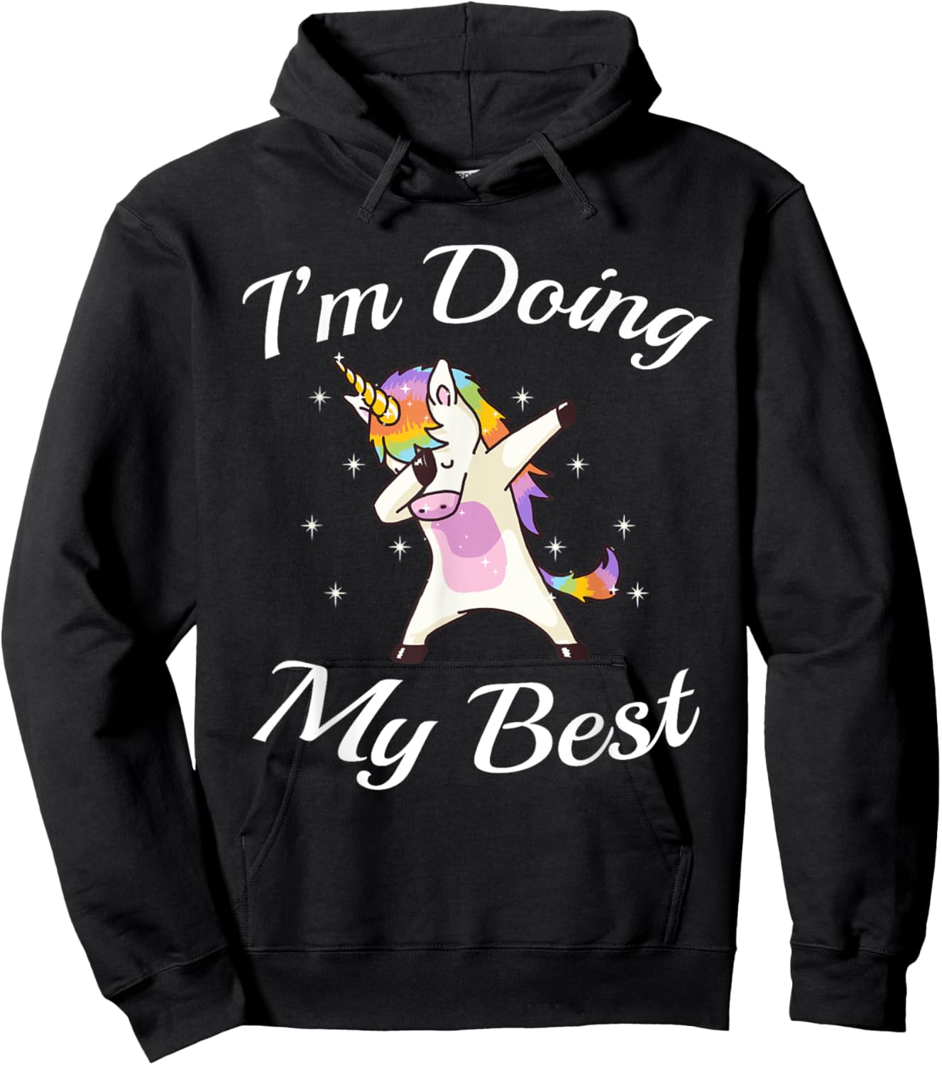 Unicorn Dabbing Motivational I'm Doing My Best Hoodie - Hoodie | Black