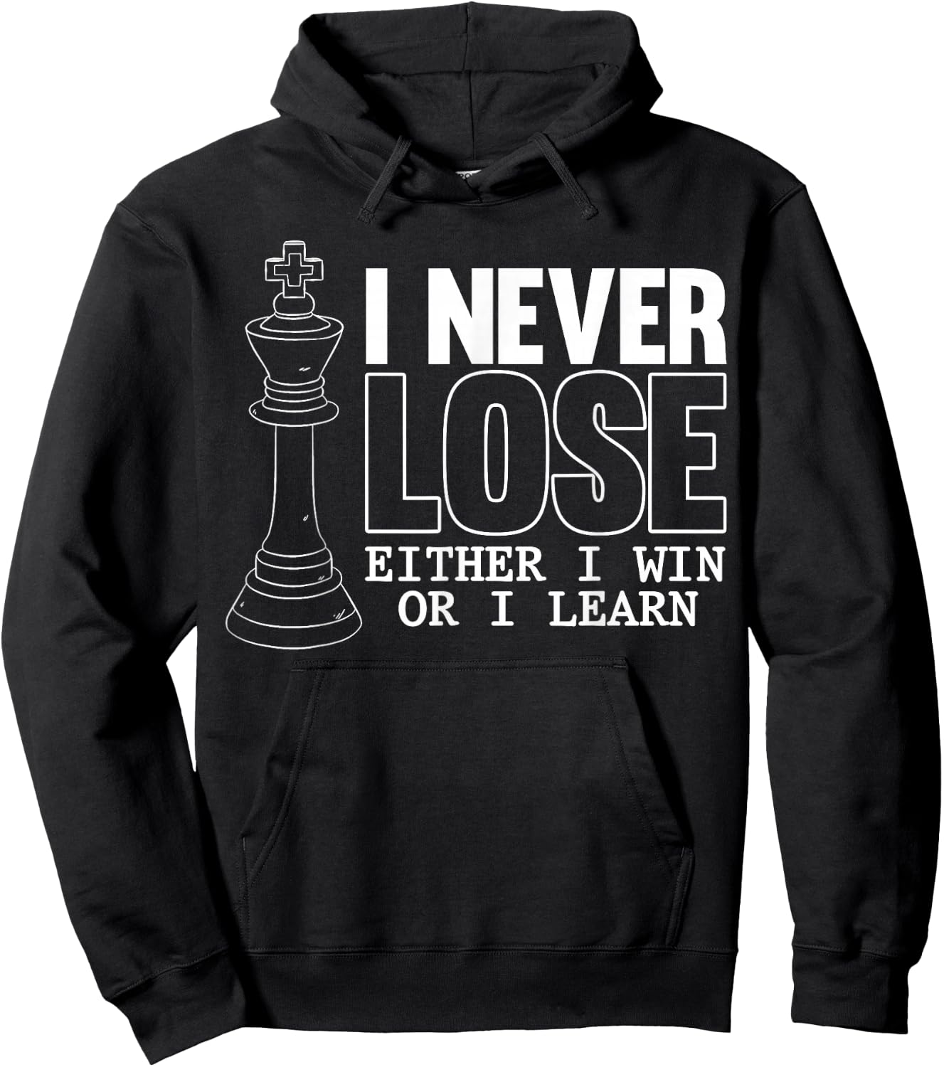 Classic Chess - I Never Lose - I Eeither Win Or Learn Hoodie - Hoodie | Black