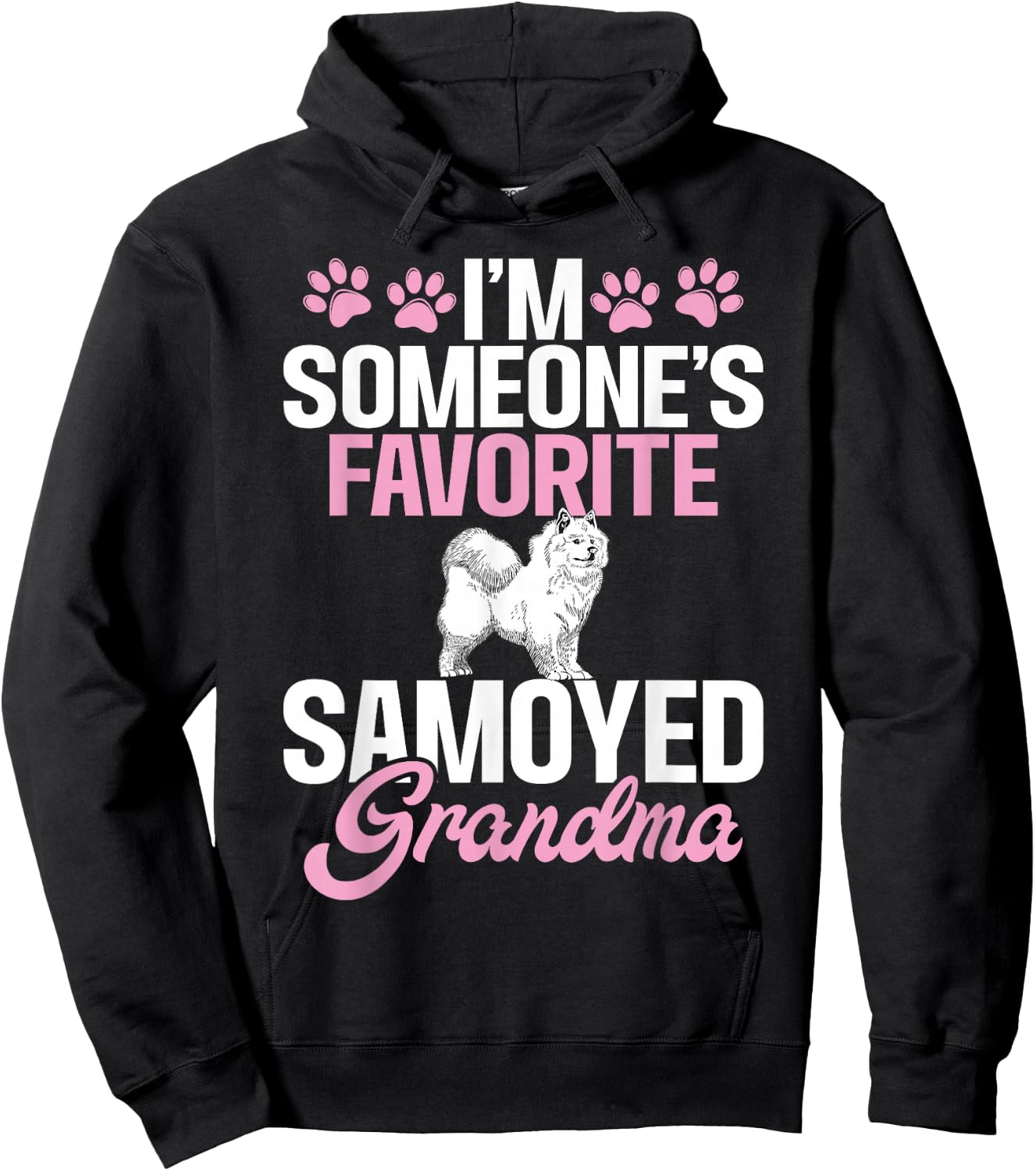 Im someones favorite Samoyed Grandma Samoyed Hoodie - Hoodie | Black