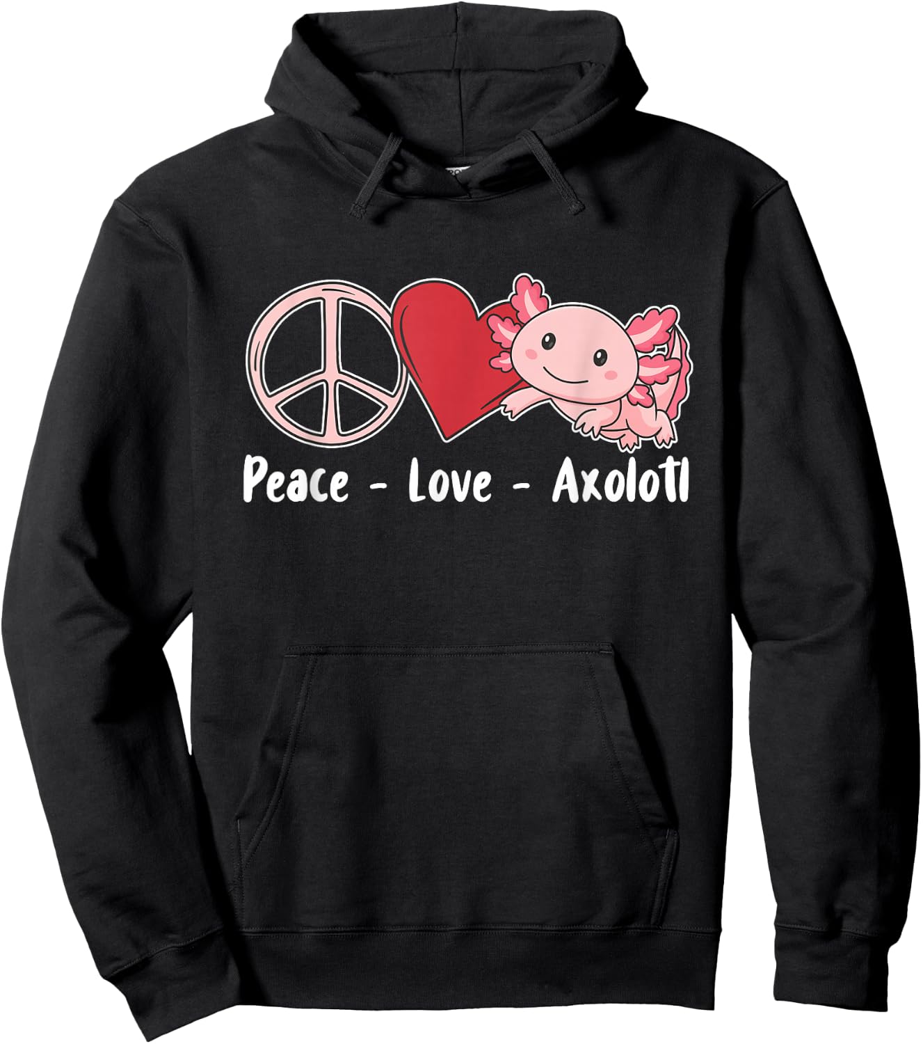 Axolotl Cute Animals Kawaii Peace Love Axolotl Hoodie - Hoodie | Black
