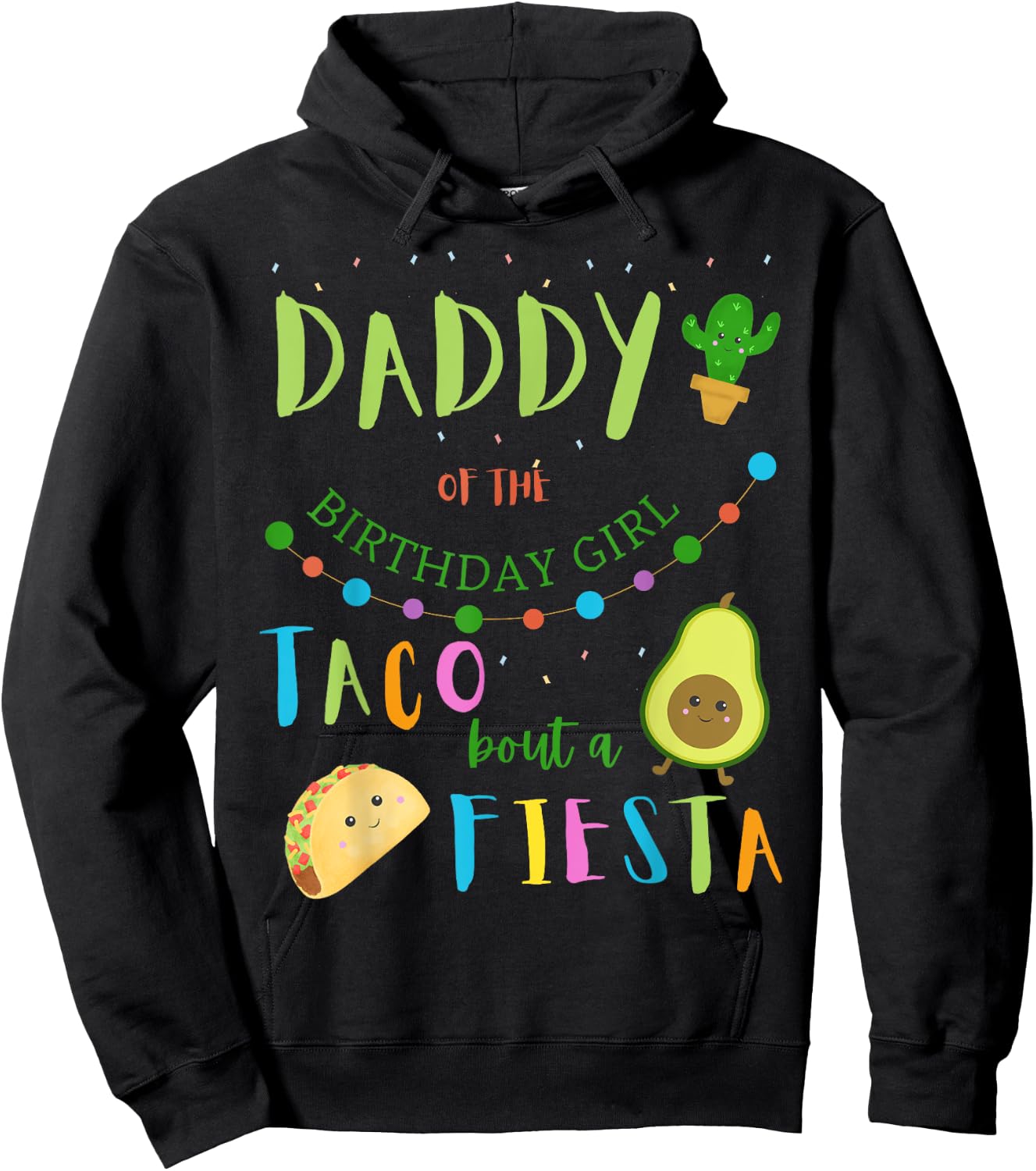 Daddy Mexican Birthday Taco Bout A Fiesta Family Matching Hoodie - Hoodie | Black