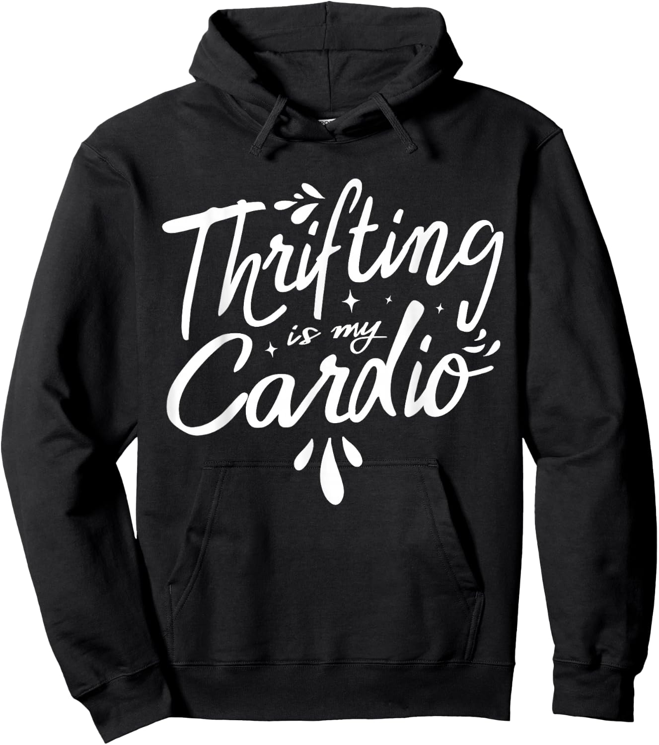 Thrifting Is My Cardio Thrifter Thrift Shop Whisperer Hoodie - Hoodie | Black