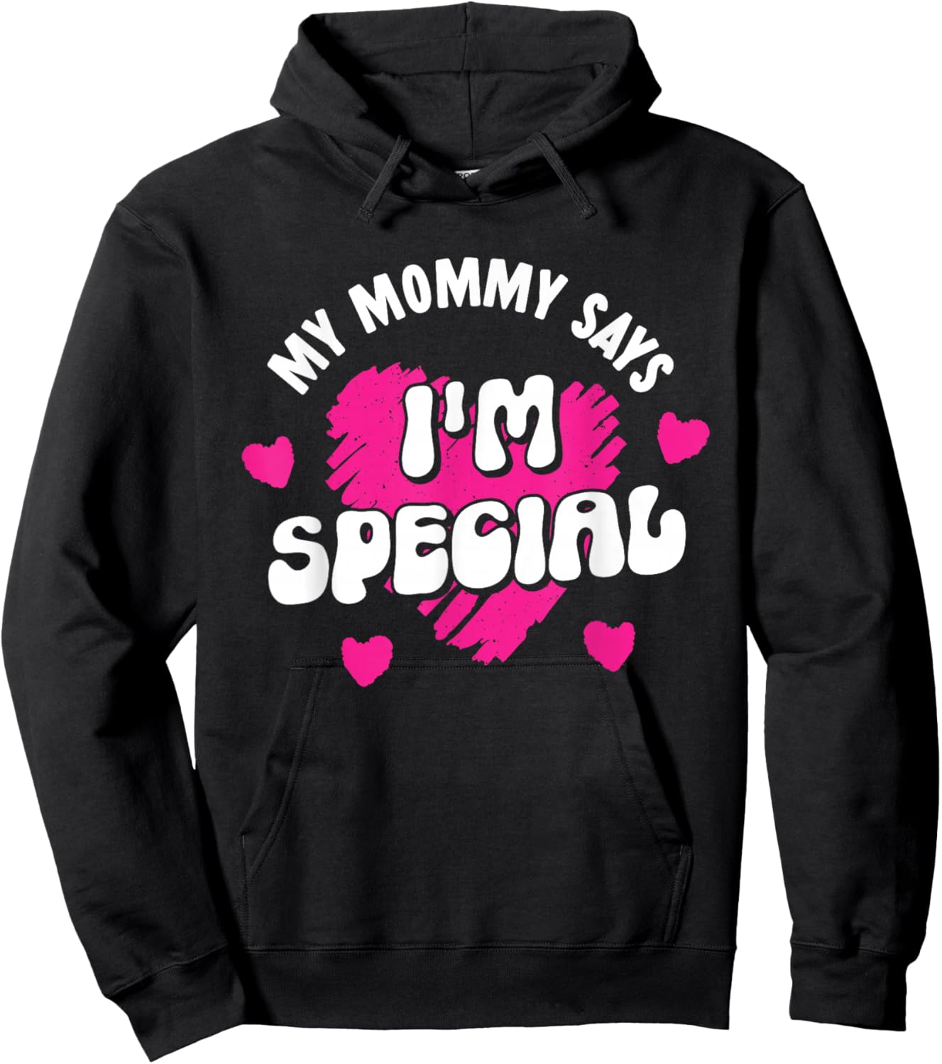 My Mommy Says I'm Special Mom Matching Mother Daughter Mama Hoodie - Hoodie | Black
