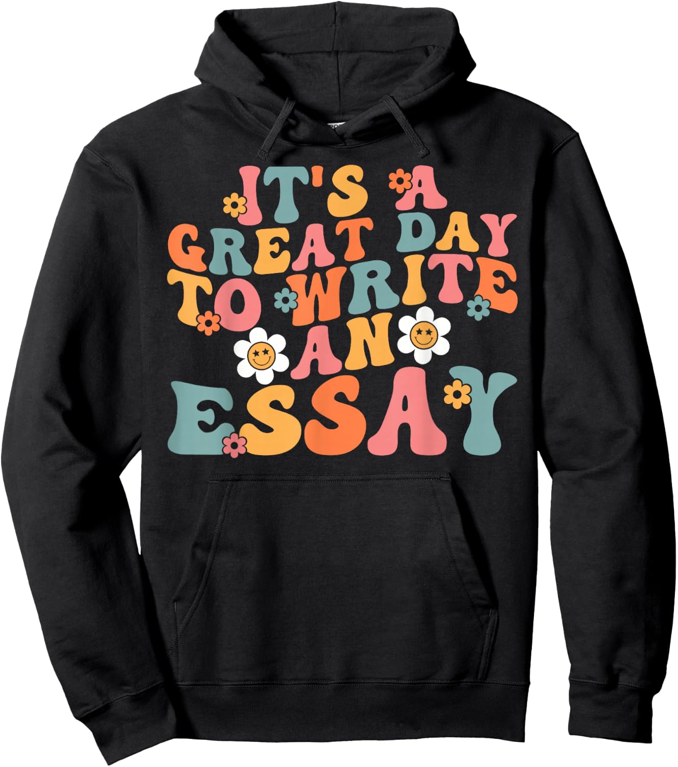 It's A Great A Day To Write An Essay English Teacher Hoodie - Hoodie | Black