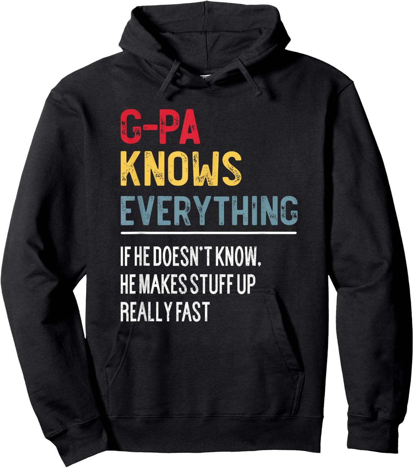 Funny G-Pa Knows Everything Father's Day for Grandpa Hoodie - Hoodie | Black