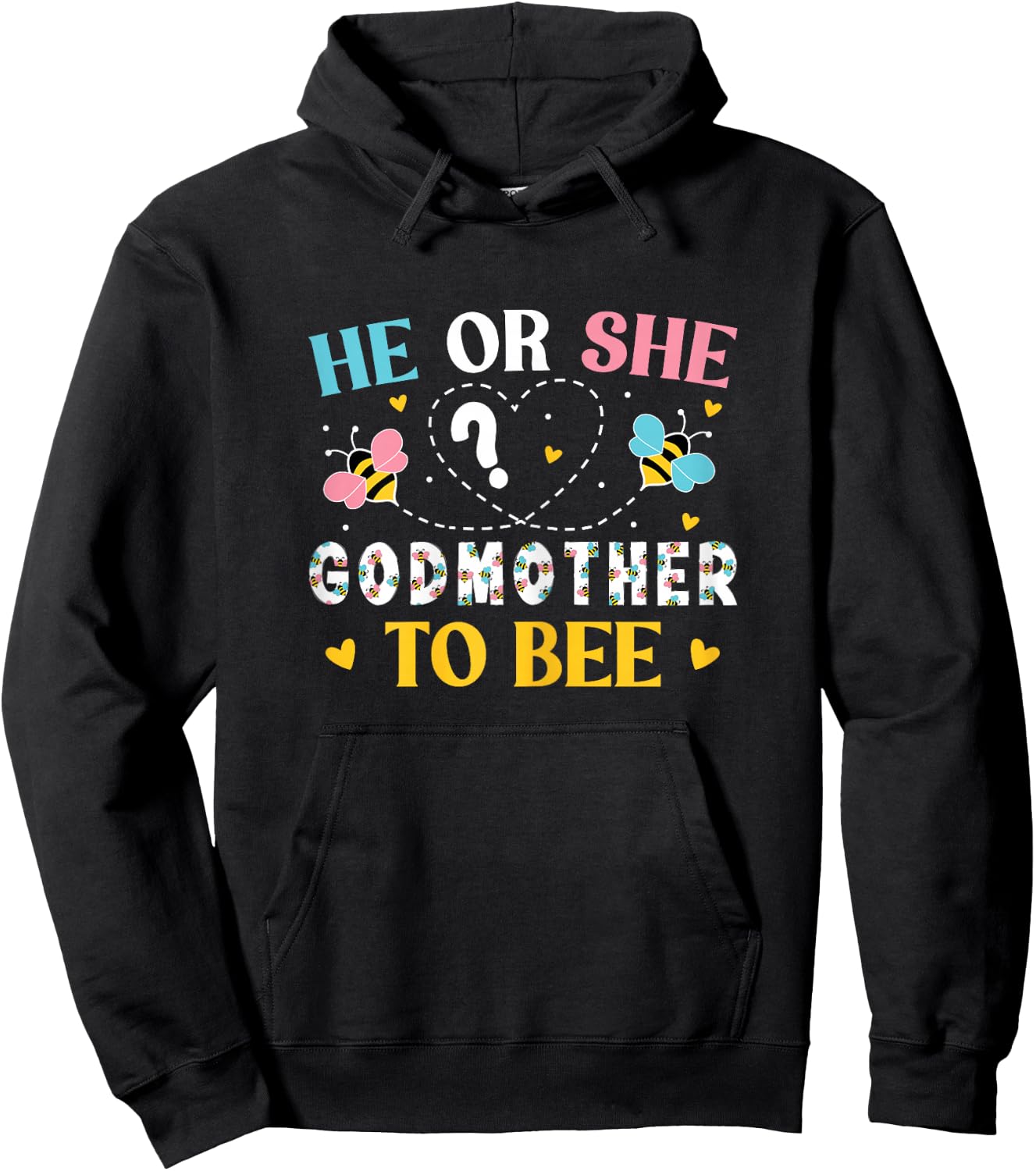 He Or She Godmother To Bee Gender Reveal Outfit Godmother Hoodie - Hoodie | Black