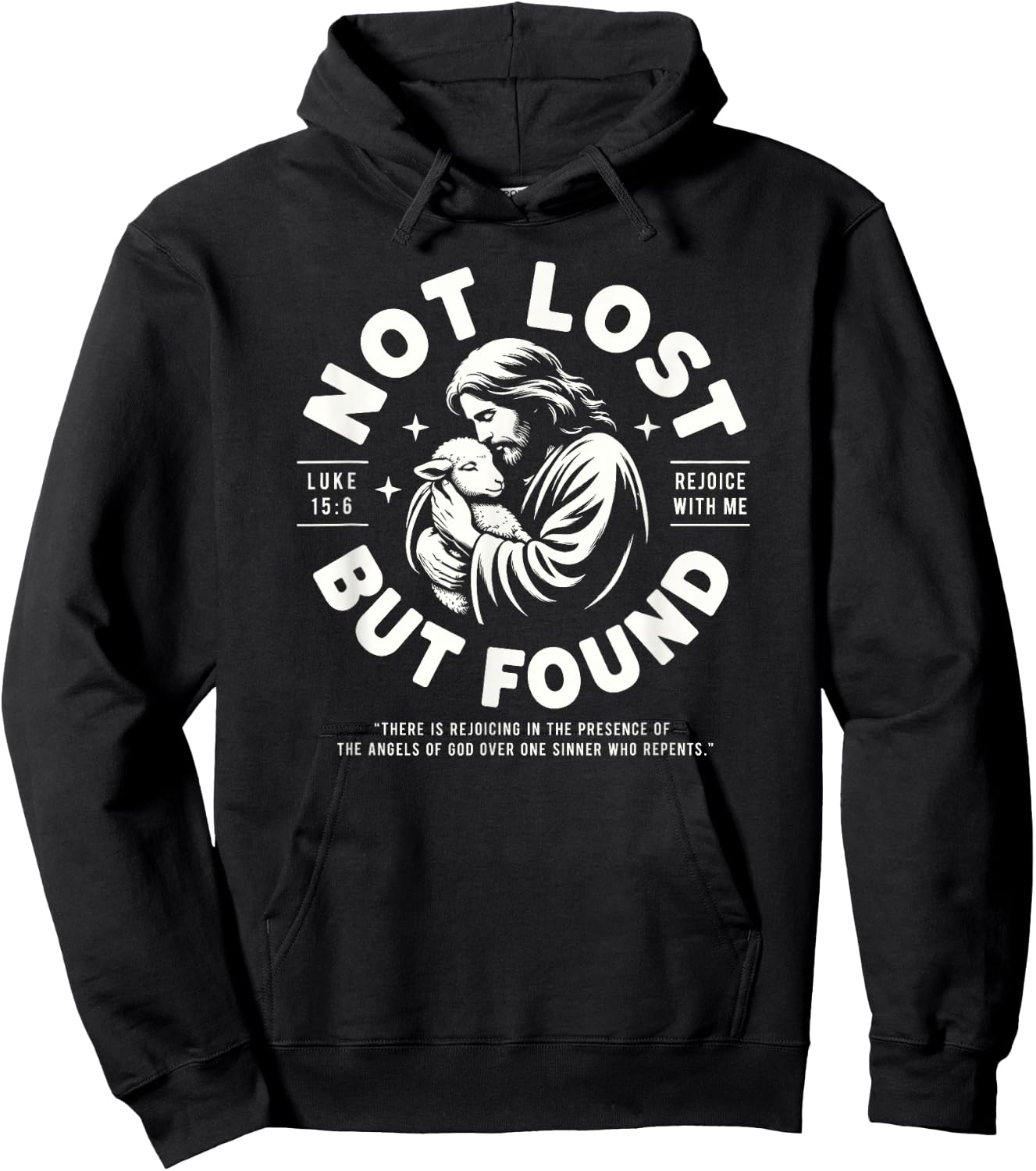 Not Lost But Found Jesus Good Shepherd Christian Luke 15:6 Hoodie - Hoodie | Black