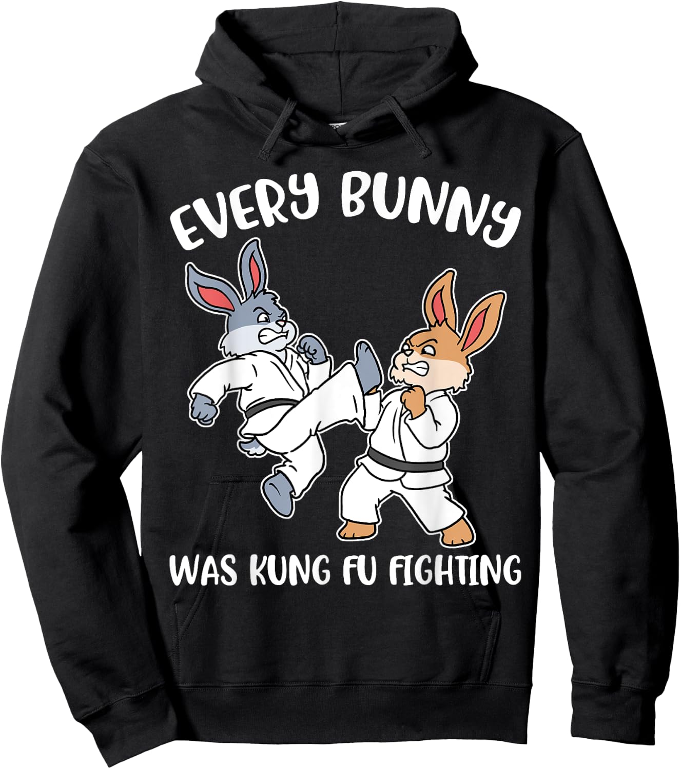 Every Bunny Was Kung Fu Fighting Hoodie - Hoodie | Black